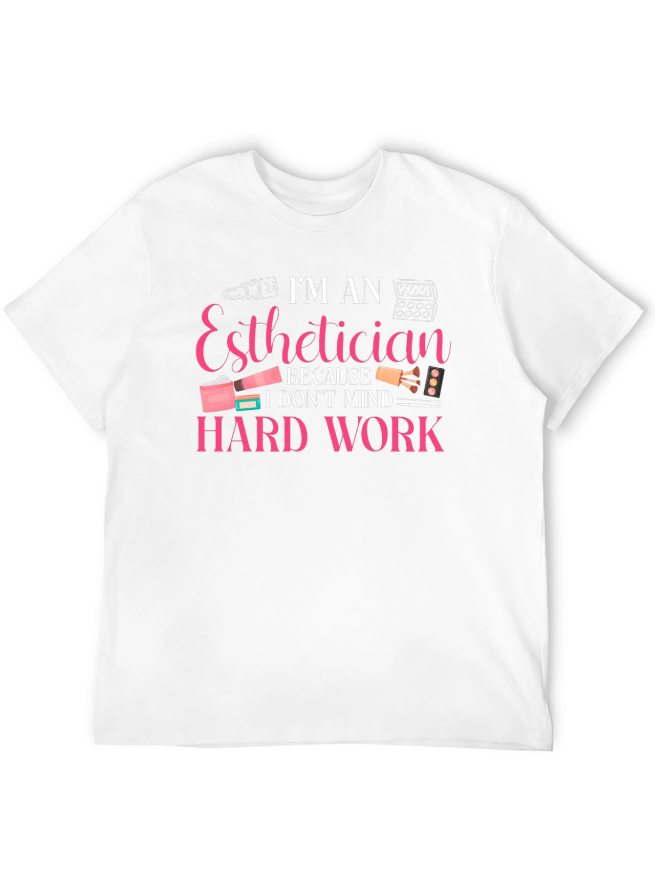 Black Esthetician Hard Work T-Shirt view 12