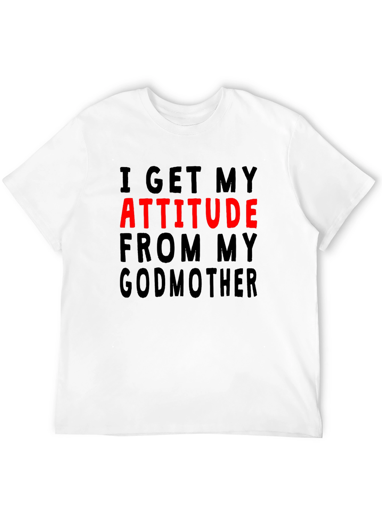 Black Attitude From My Godmother Graphic T-Shirt view 12