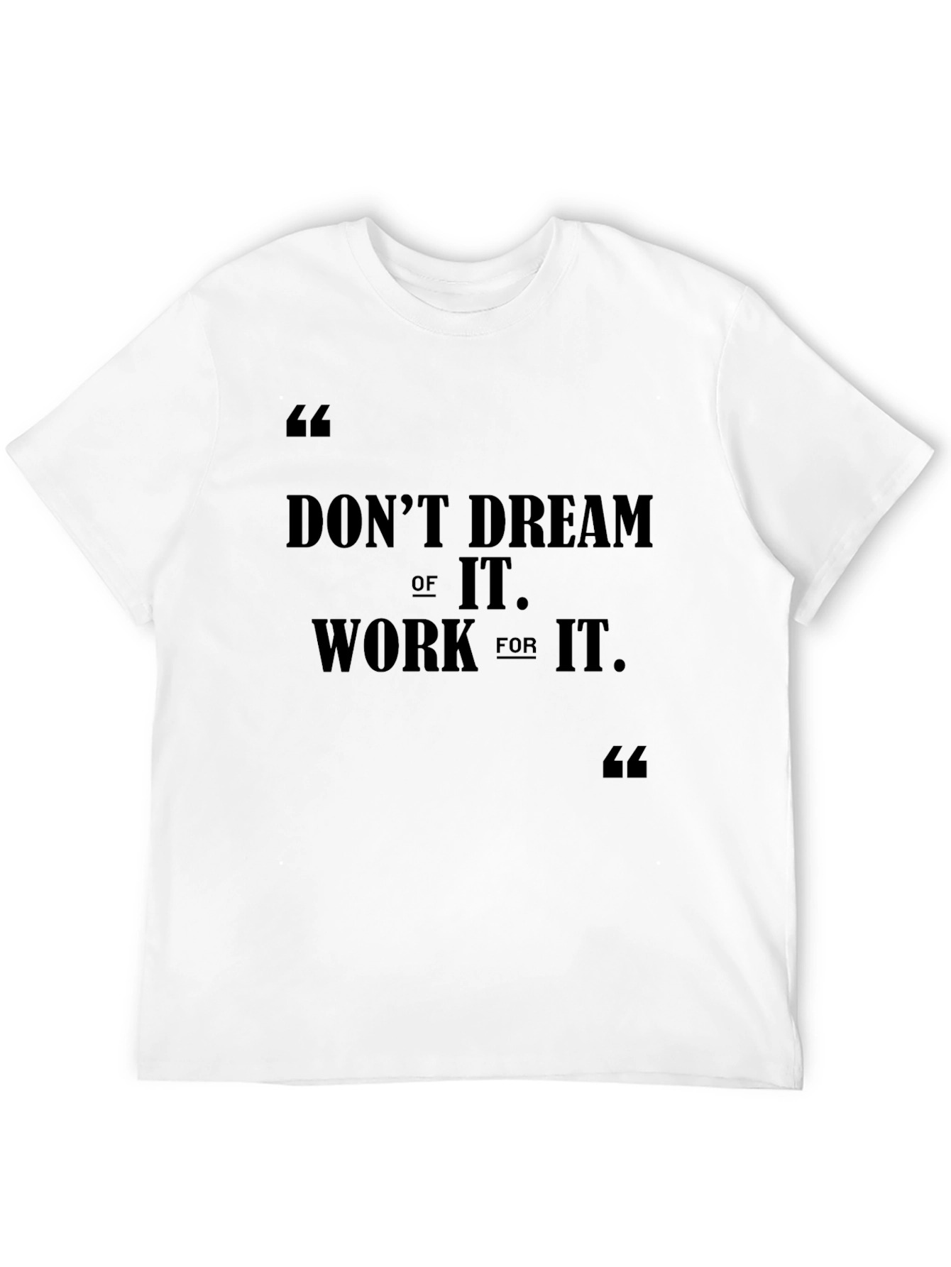 Black Motivational Black T-Shirt: Don't Dream, Work view 12
