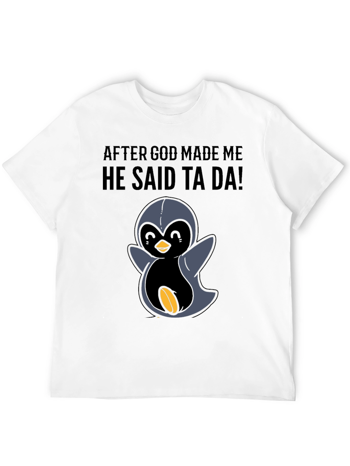 Black Funny Penguin T-Shirt - 'After God Made Me' view 12