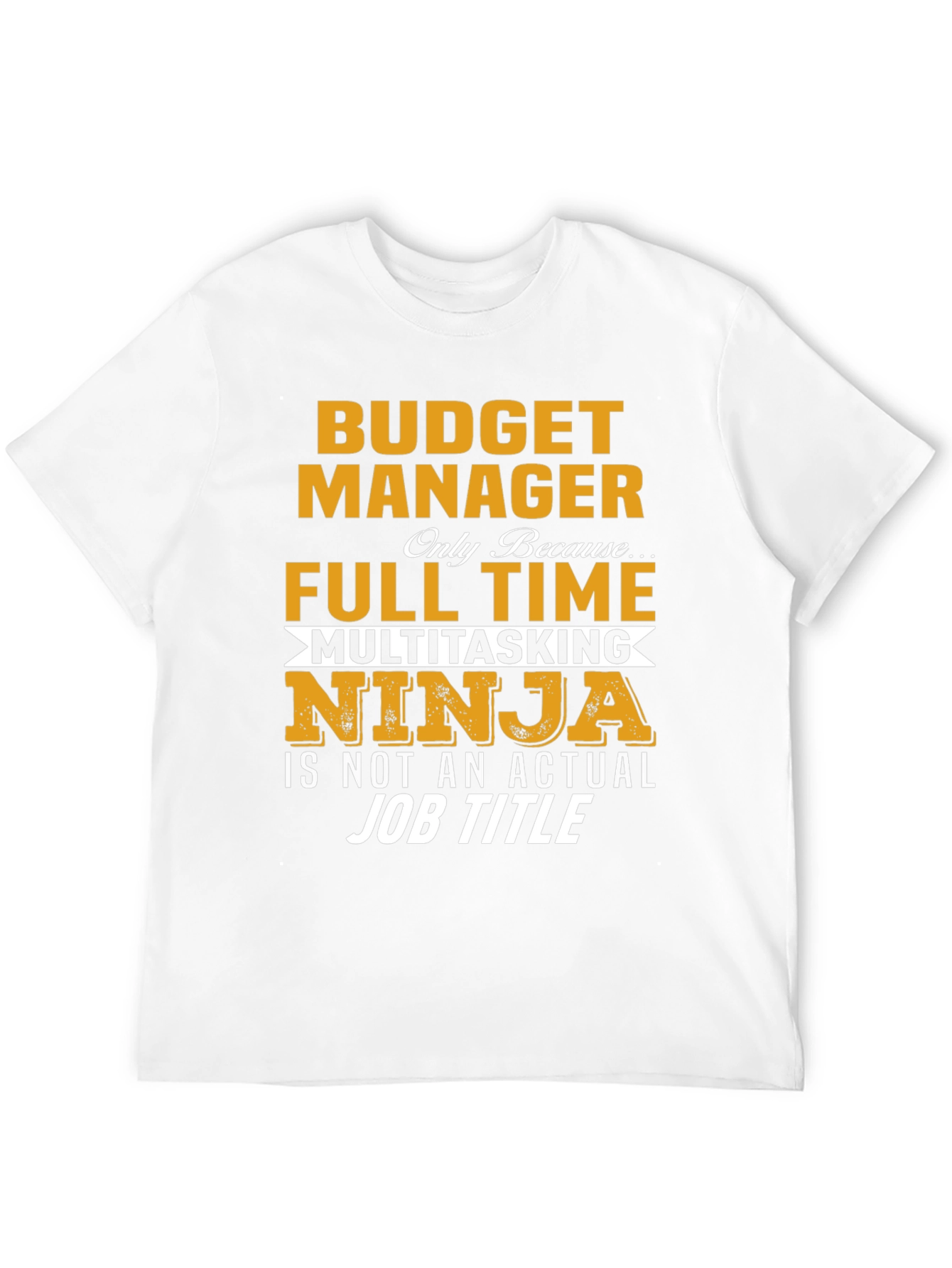 Black Budget Manager T-Shirt - Full Time Multitasking Ninja view 12