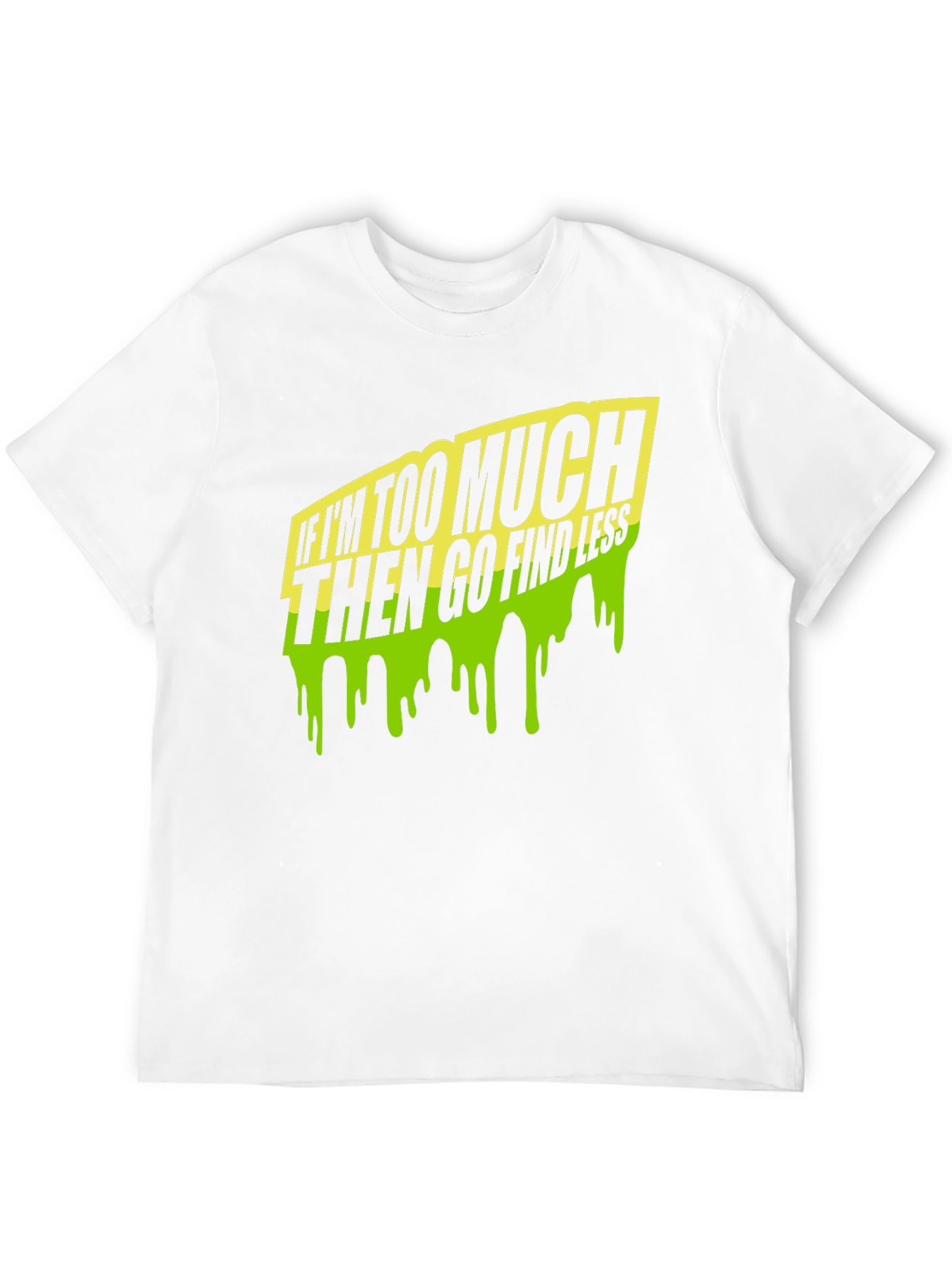 Black Too Much Go Find Less Men's Black T-Shirt view 12