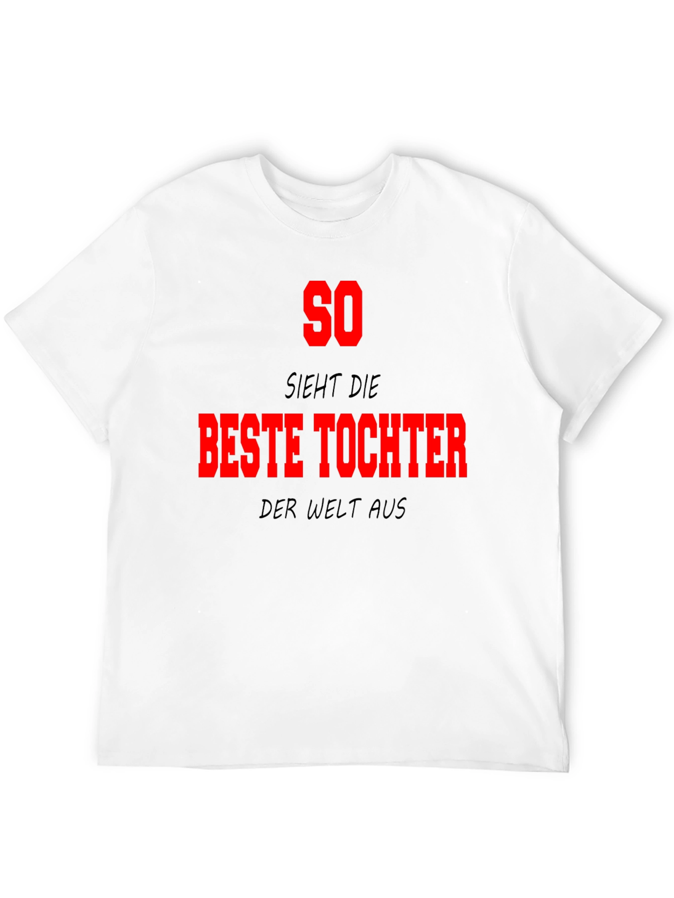 Best Daughter in the World T-Shirt - German Text - 12