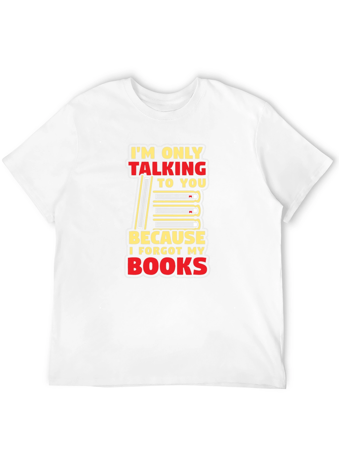 Black I Forgot My Books T-Shirt Funny Book Lover view 12