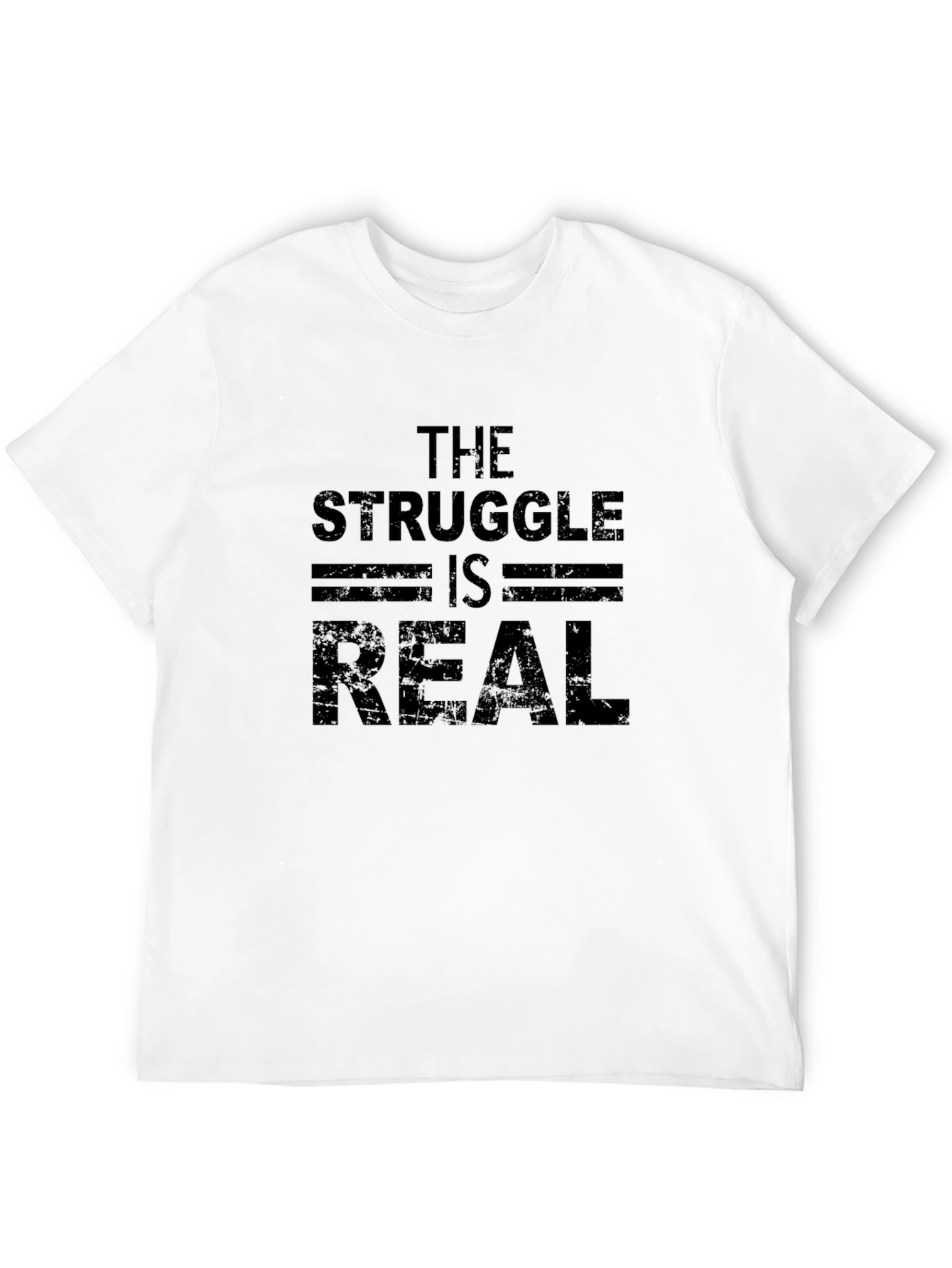 The Struggle is Real Men's Black T-Shirt - 12