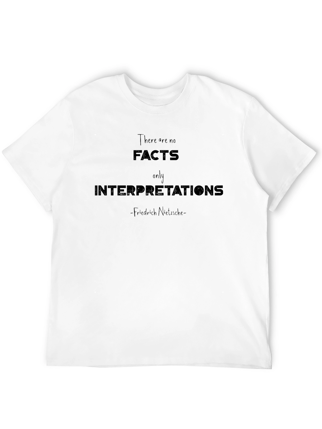 Black Nietzsche Quote T-Shirt: Facts vs. Interpretations view 12