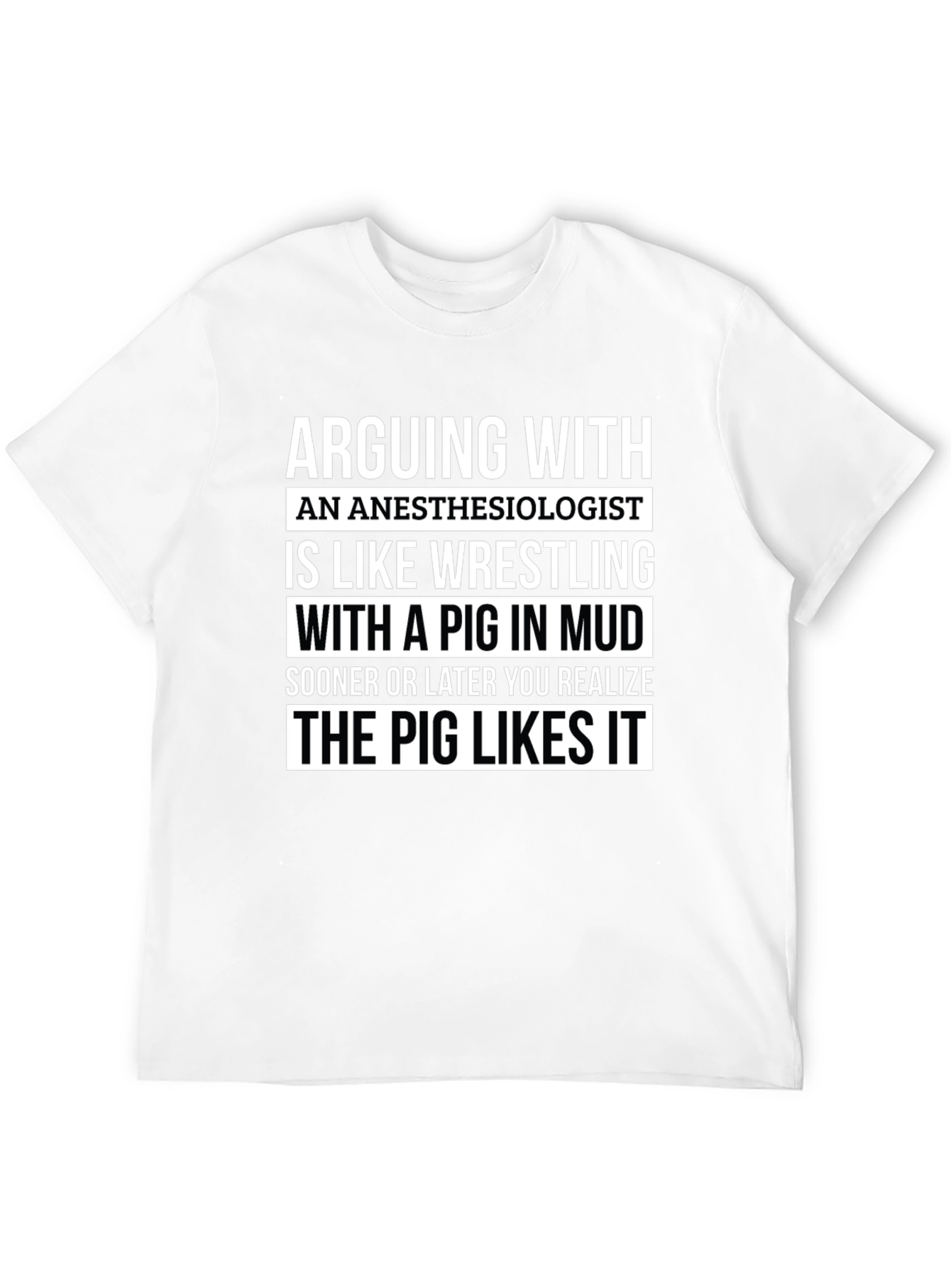 Black Arguing With An Anesthesiologist T-Shirt view 12