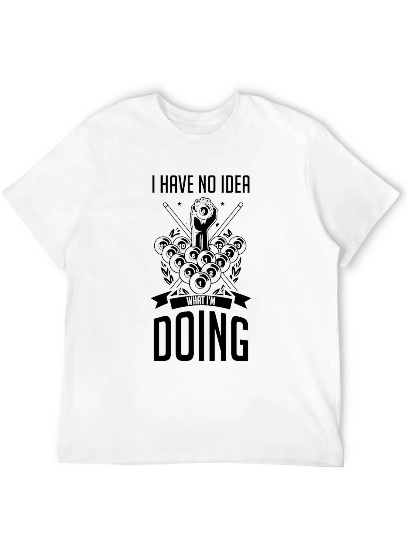 Black I Have No Idea What I'm Doing Billiards Graphic T-Shirt view 12