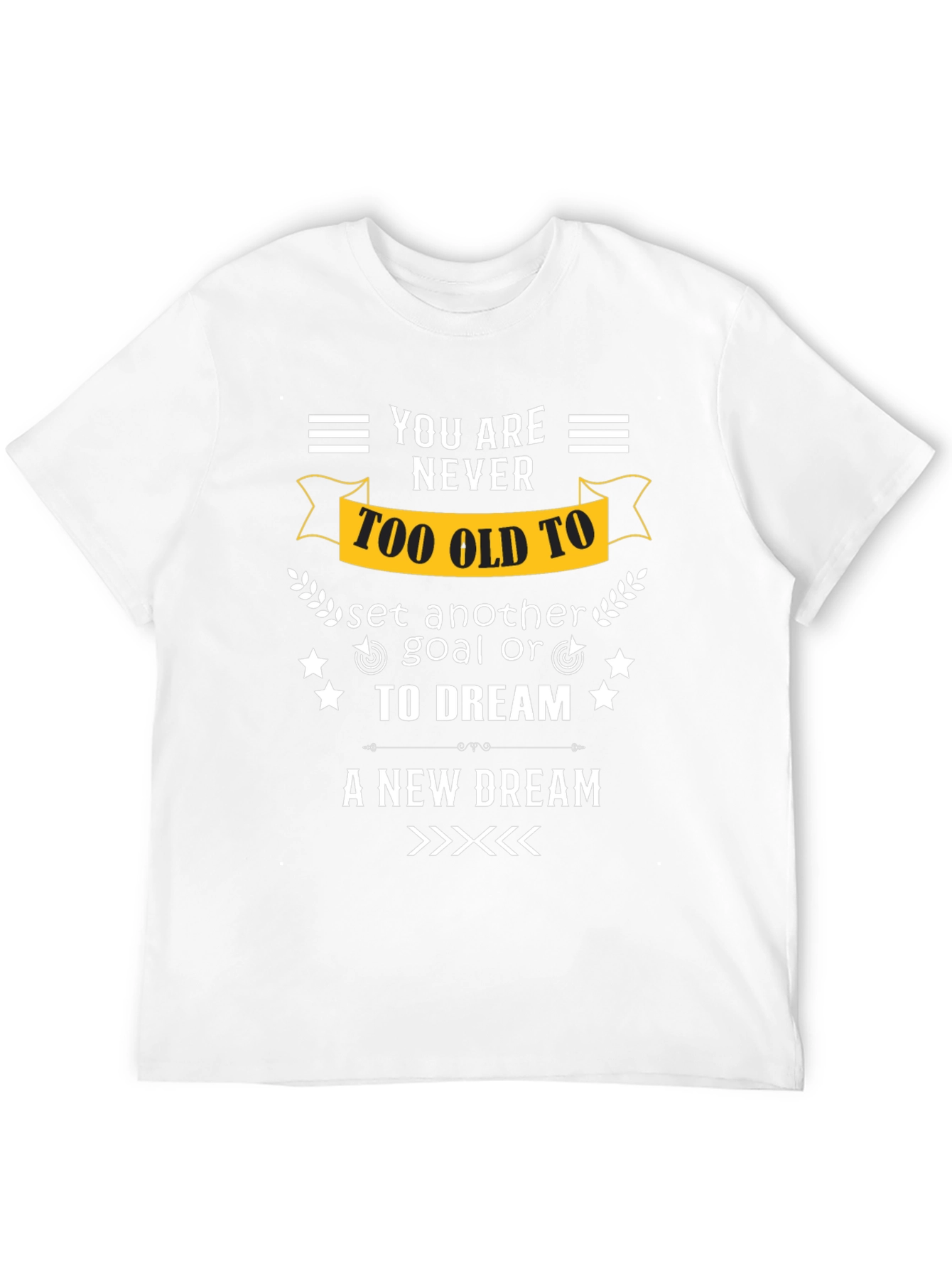 Black Never Too Old Motivational T-Shirt view 12