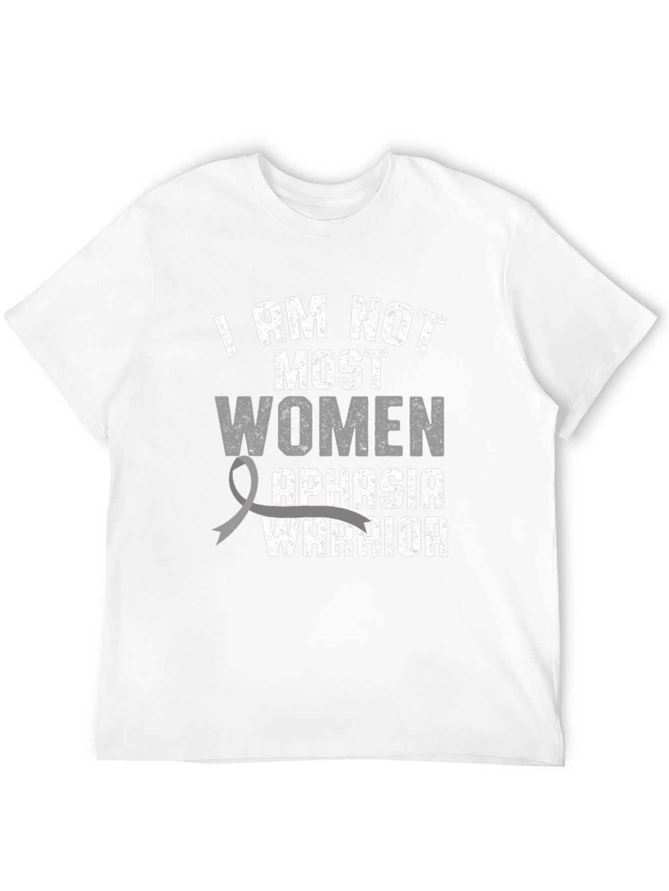 Aphasia Warrior T-Shirt - I AM NOT MOST WOMEN - 12