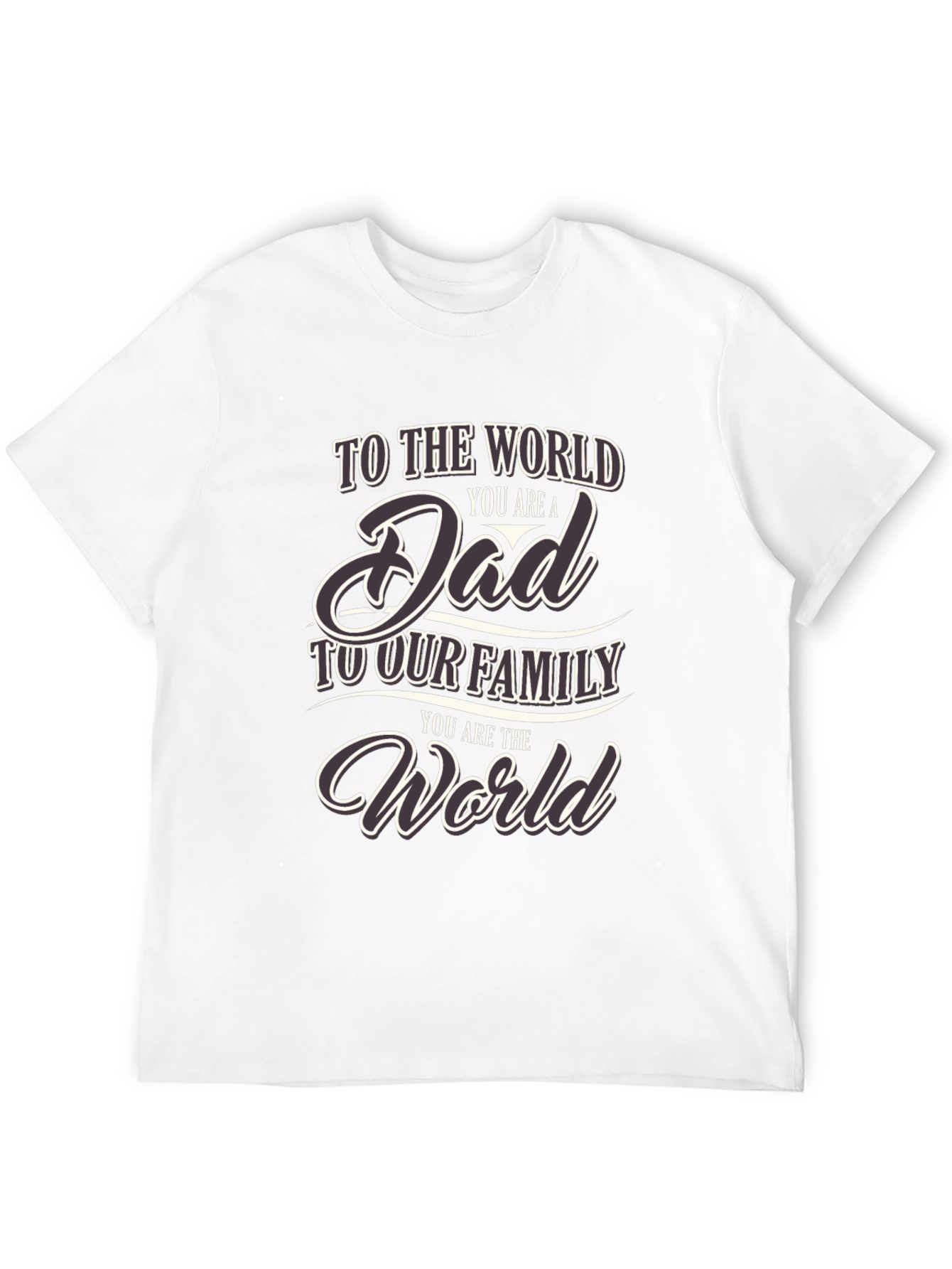 Black To the World You are a Dad T-Shirt view 12