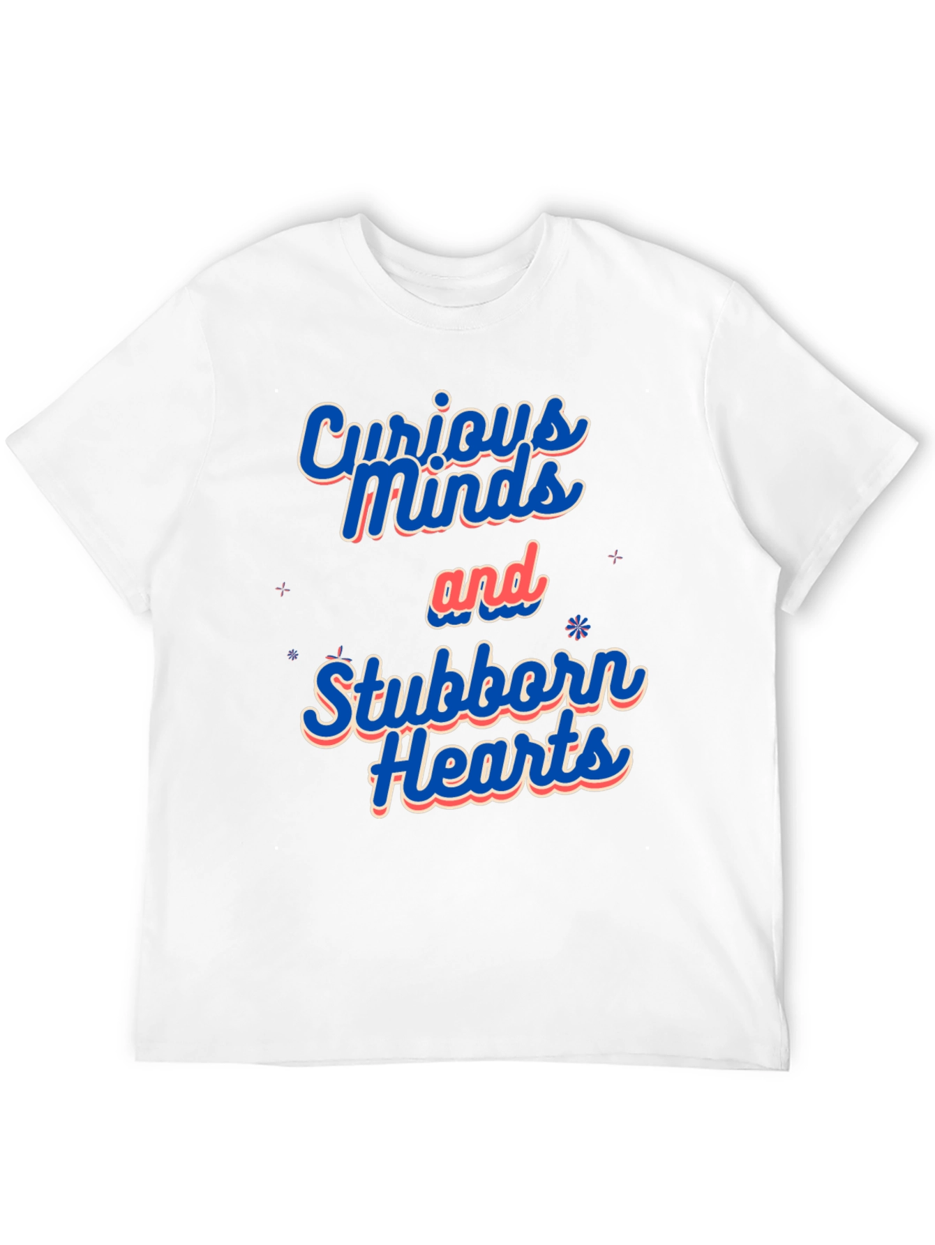 Curious Minds Stubborn Hearts Graphic Tee - 12