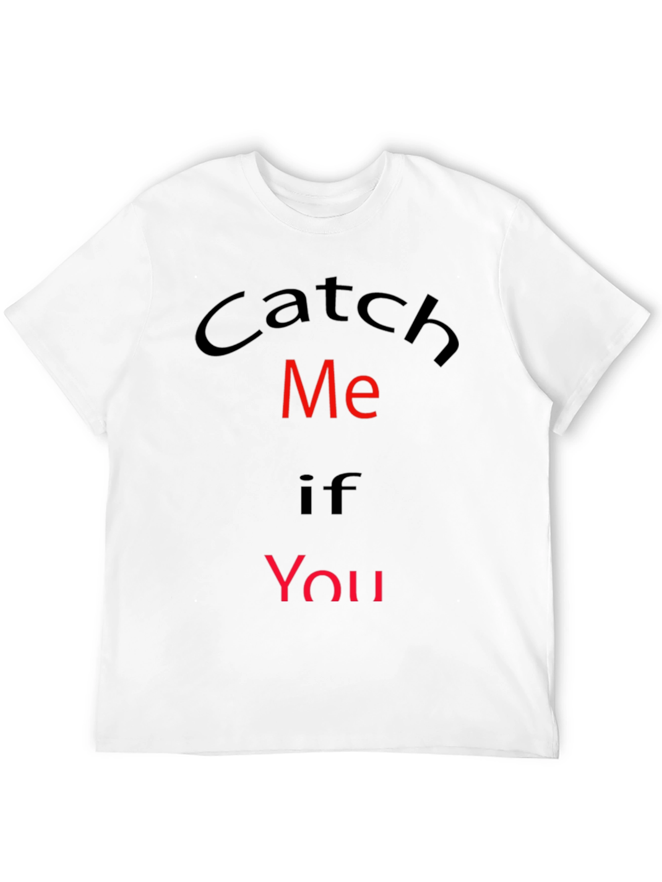 Black Catch Me If You Can Graphic T-Shirt view 12
