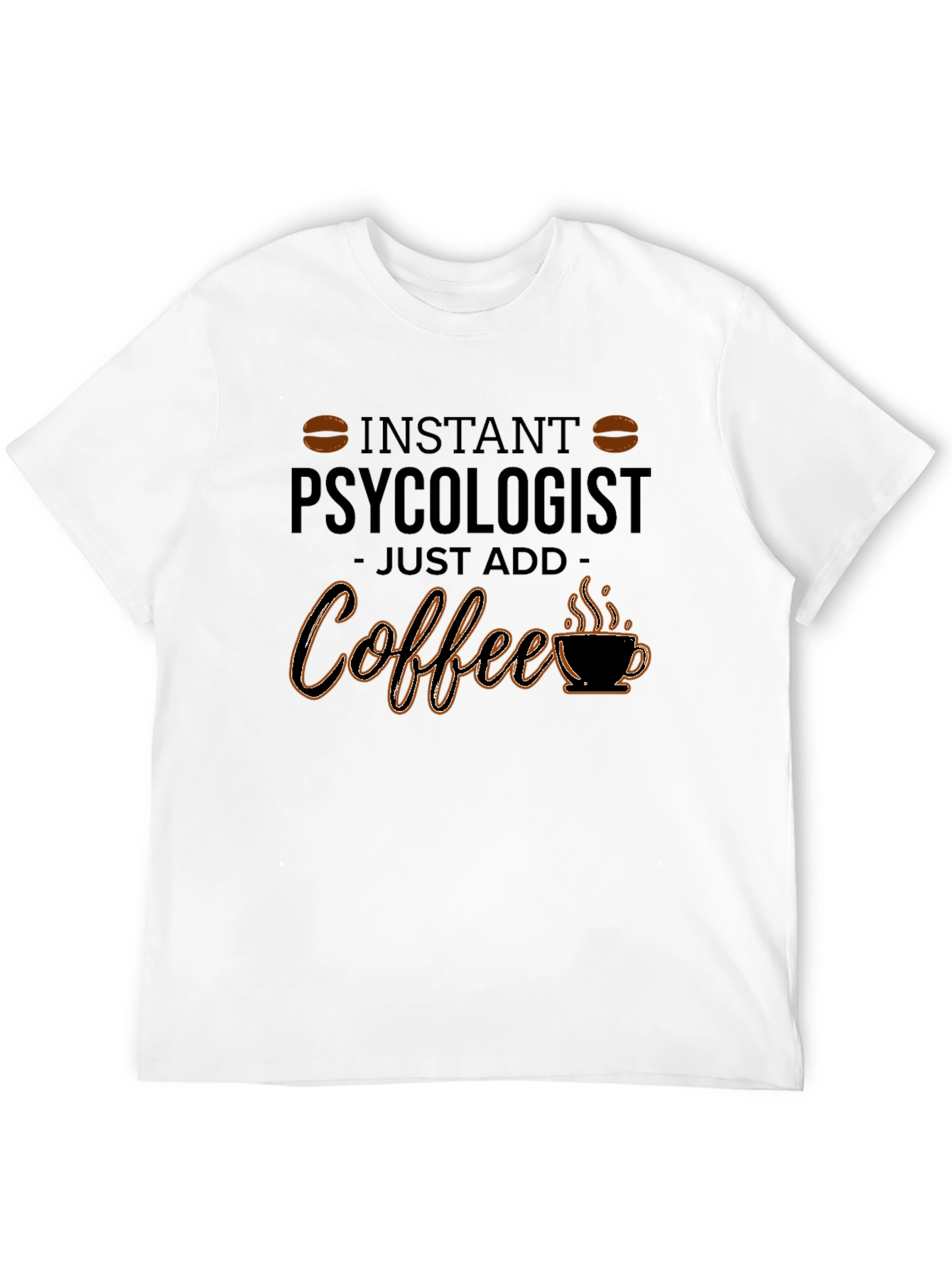 Black Instant Psychologist - Coffee T-Shirt view 12