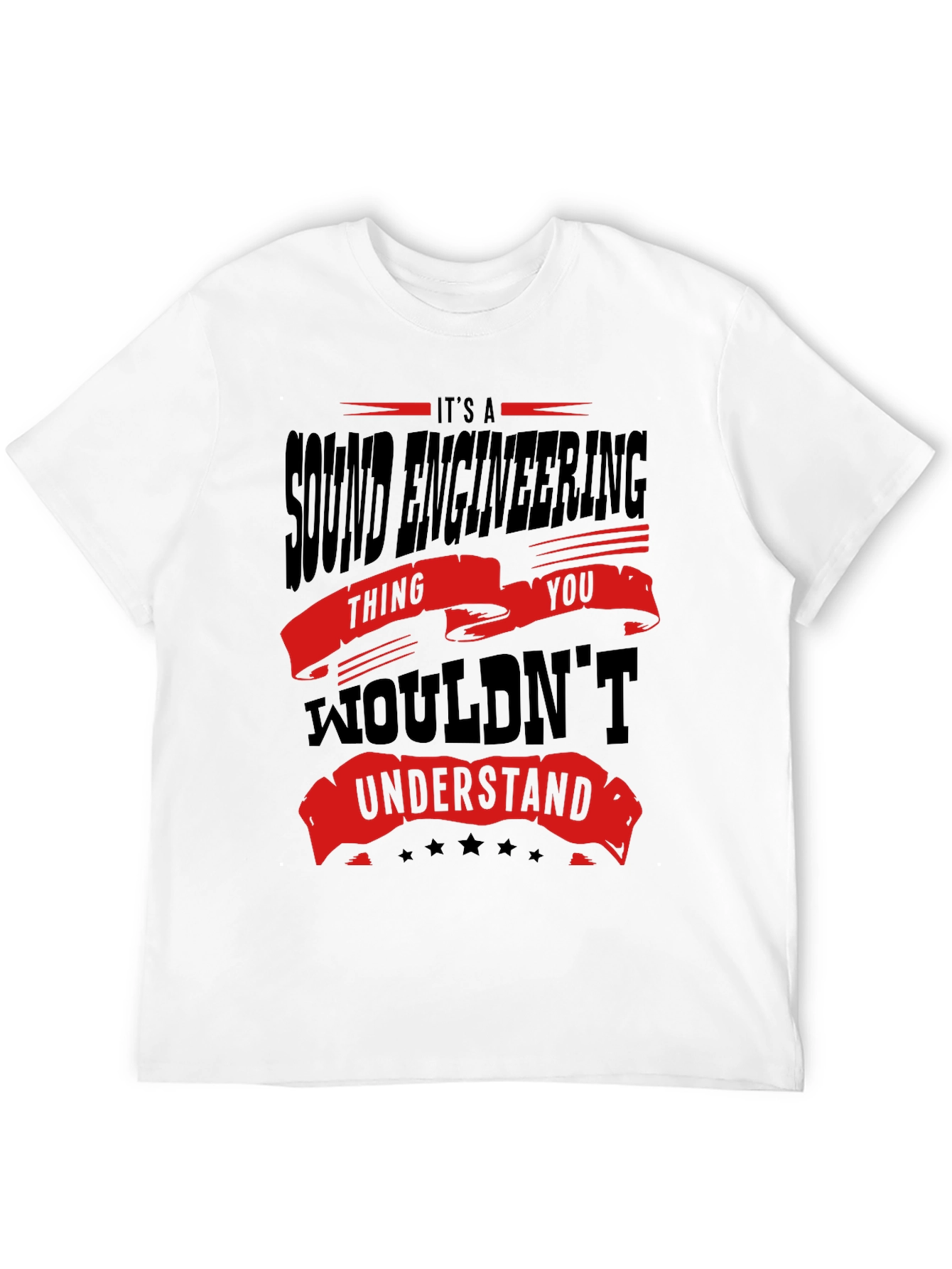 Black Sound Engineering T-Shirt - You Wouldn't Understand Funny Tee view 12
