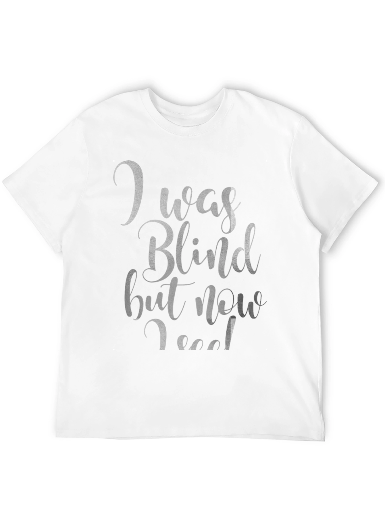 Black I Was Blind T-Shirt - Funny Graphic Tee view 12