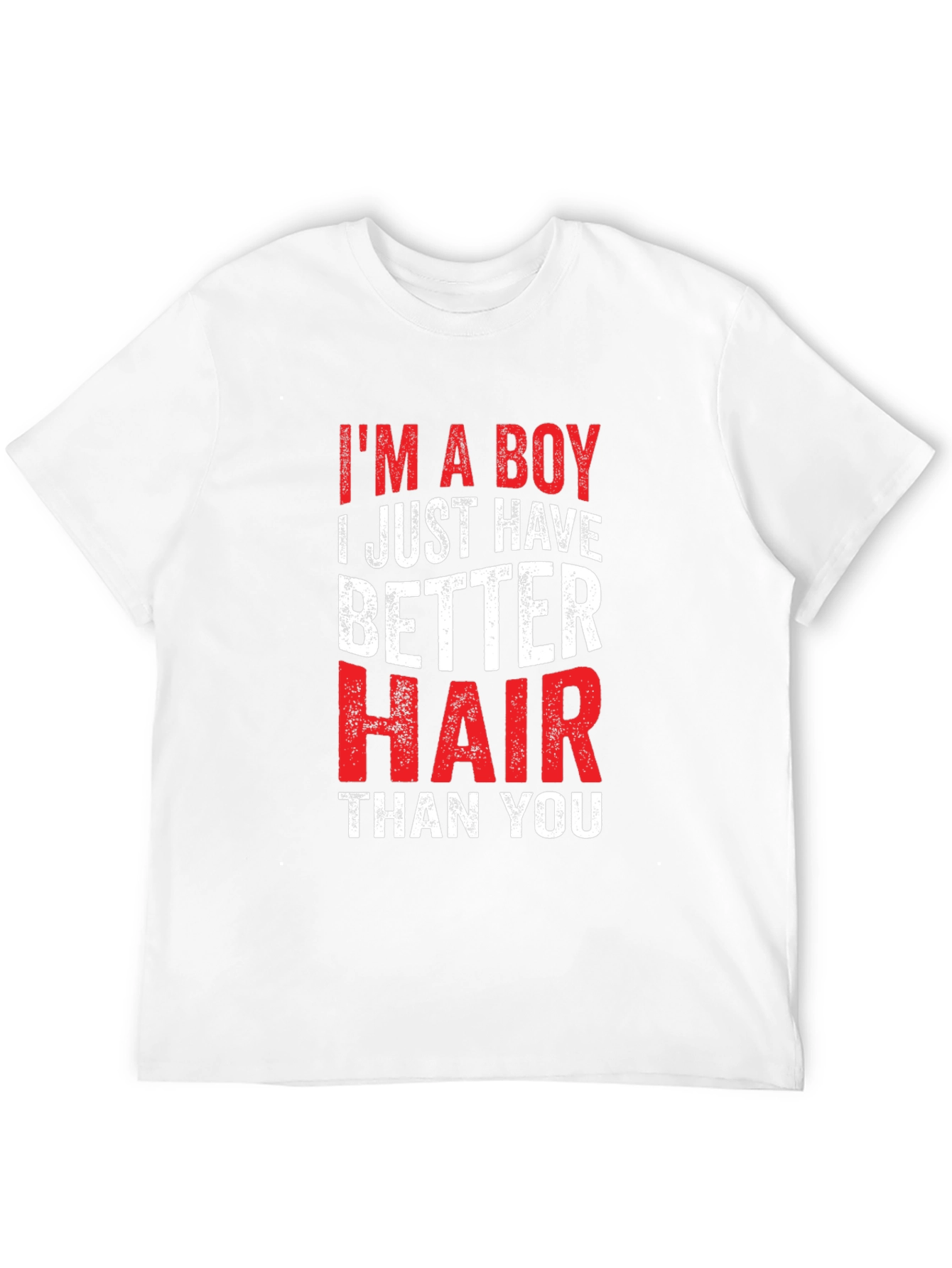 Black I'm A Boy Better Hair T-Shirt view 12