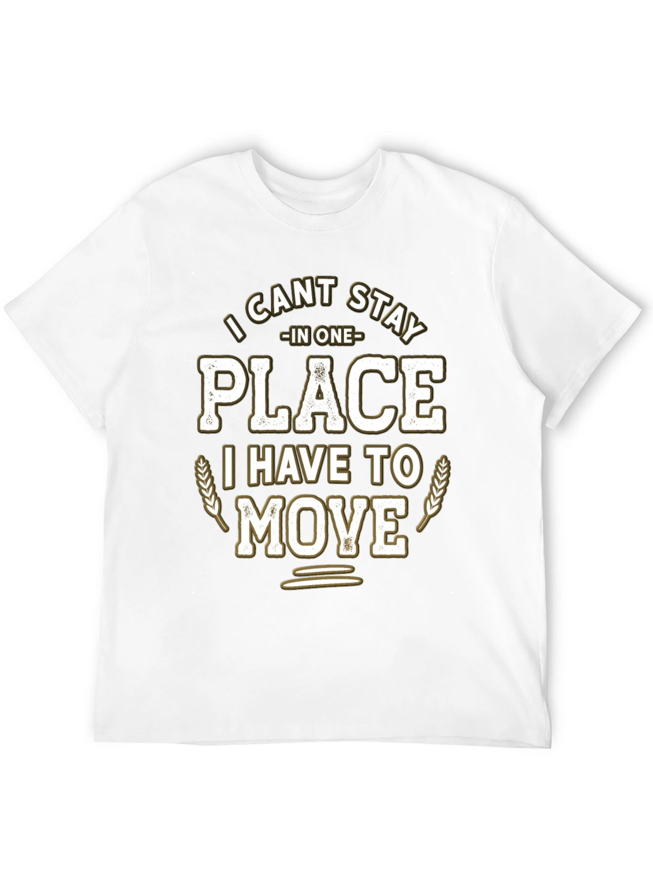 Black Funny "I Can't Stay in One Place" Graphic T-Shirt view 12
