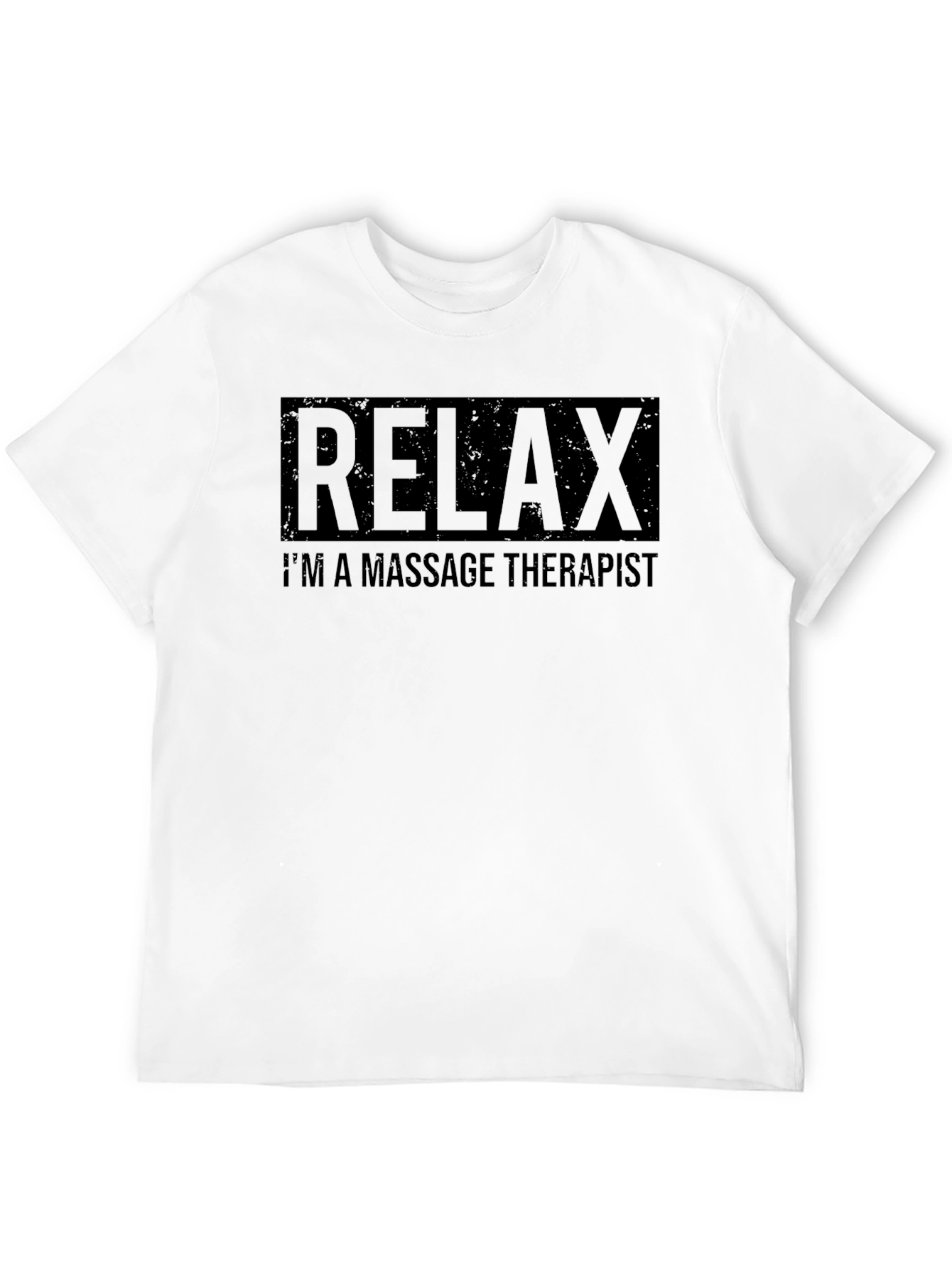 Black Relax, I'm a Massage Therapist T-Shirt view 12