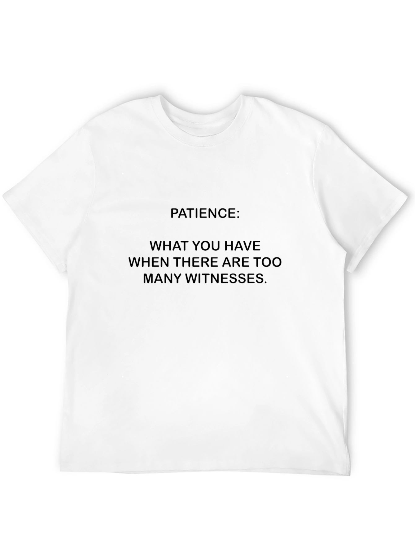 Black Patience Funny Graphic Tee - Men's Black Humor T-Shirt view 12