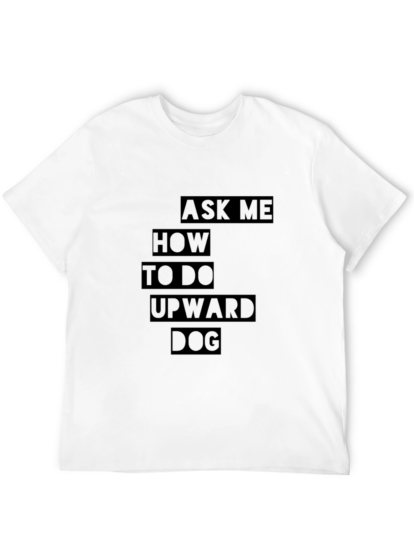 Black Yoga Pose T-Shirt - Ask Me About Upward Dog view 12