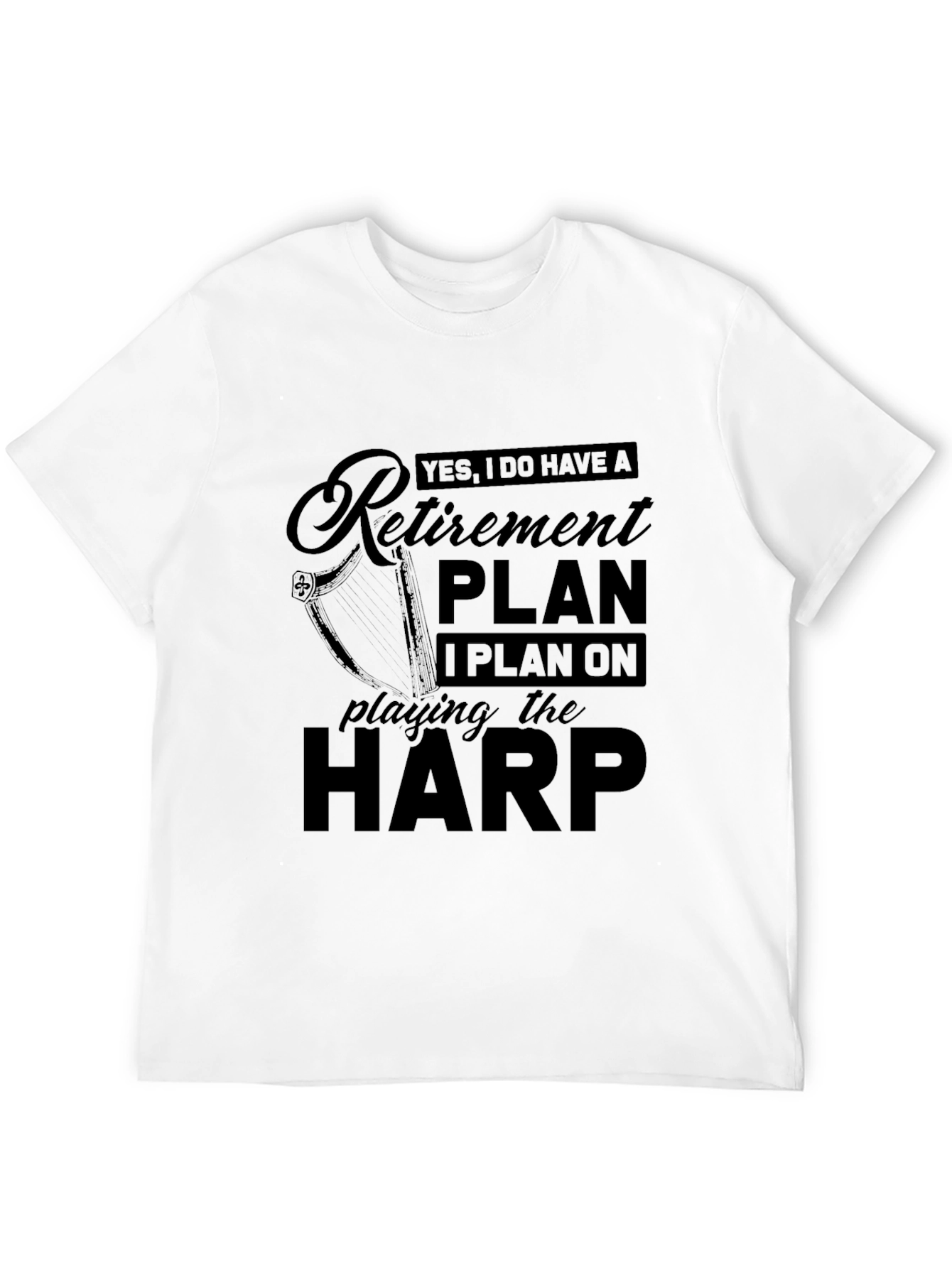 Black Retirement Plan Harp Player Black T-Shirt view 12