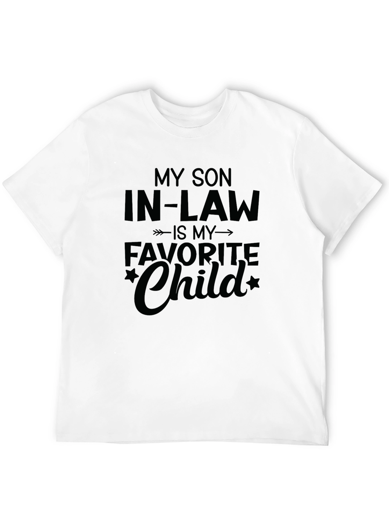 Black Funny Son-in-Law T-Shirt, Favorite Child Gift view 12