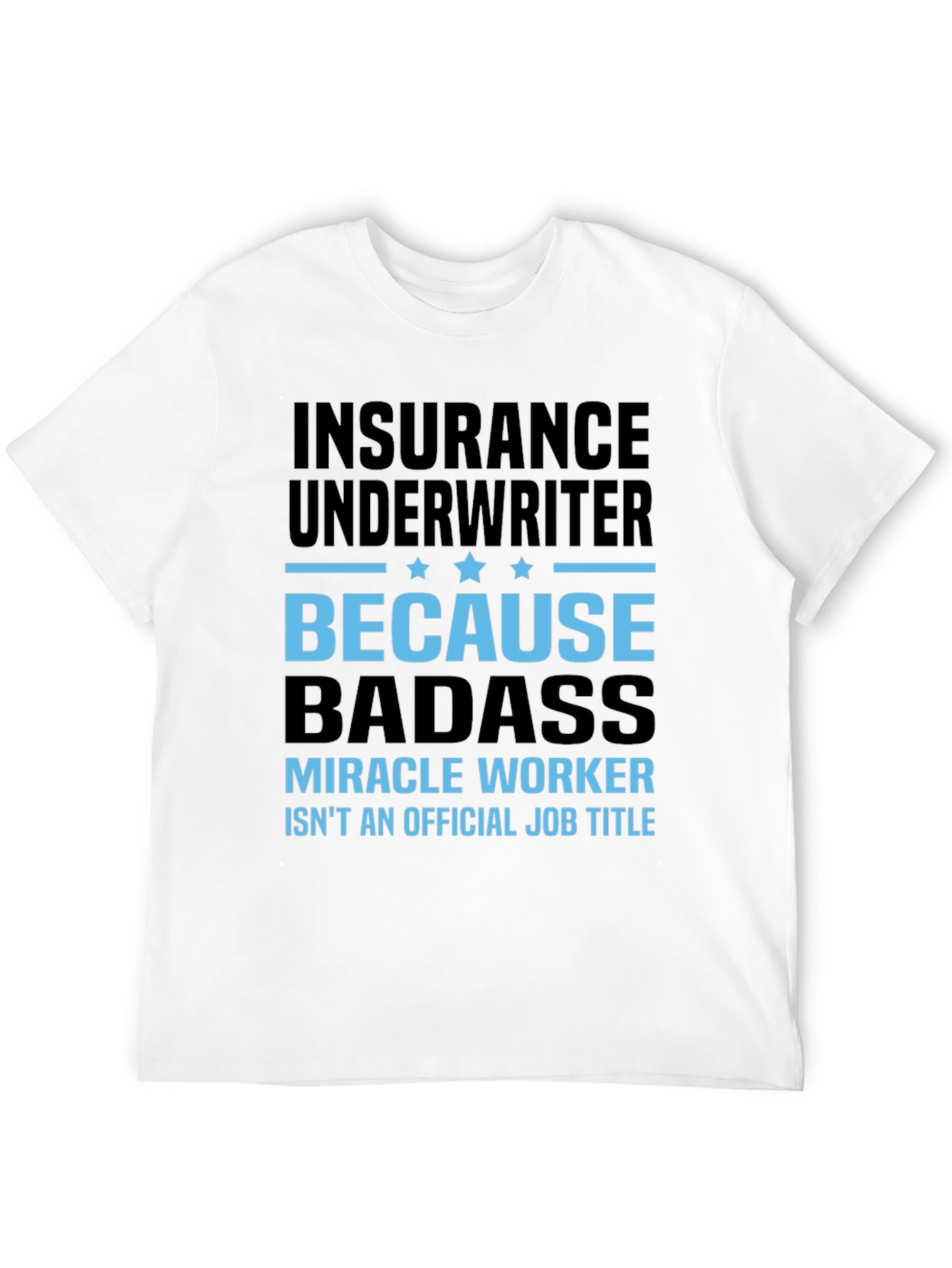 Black Insurance Underwriter Badass T-Shirt view 12