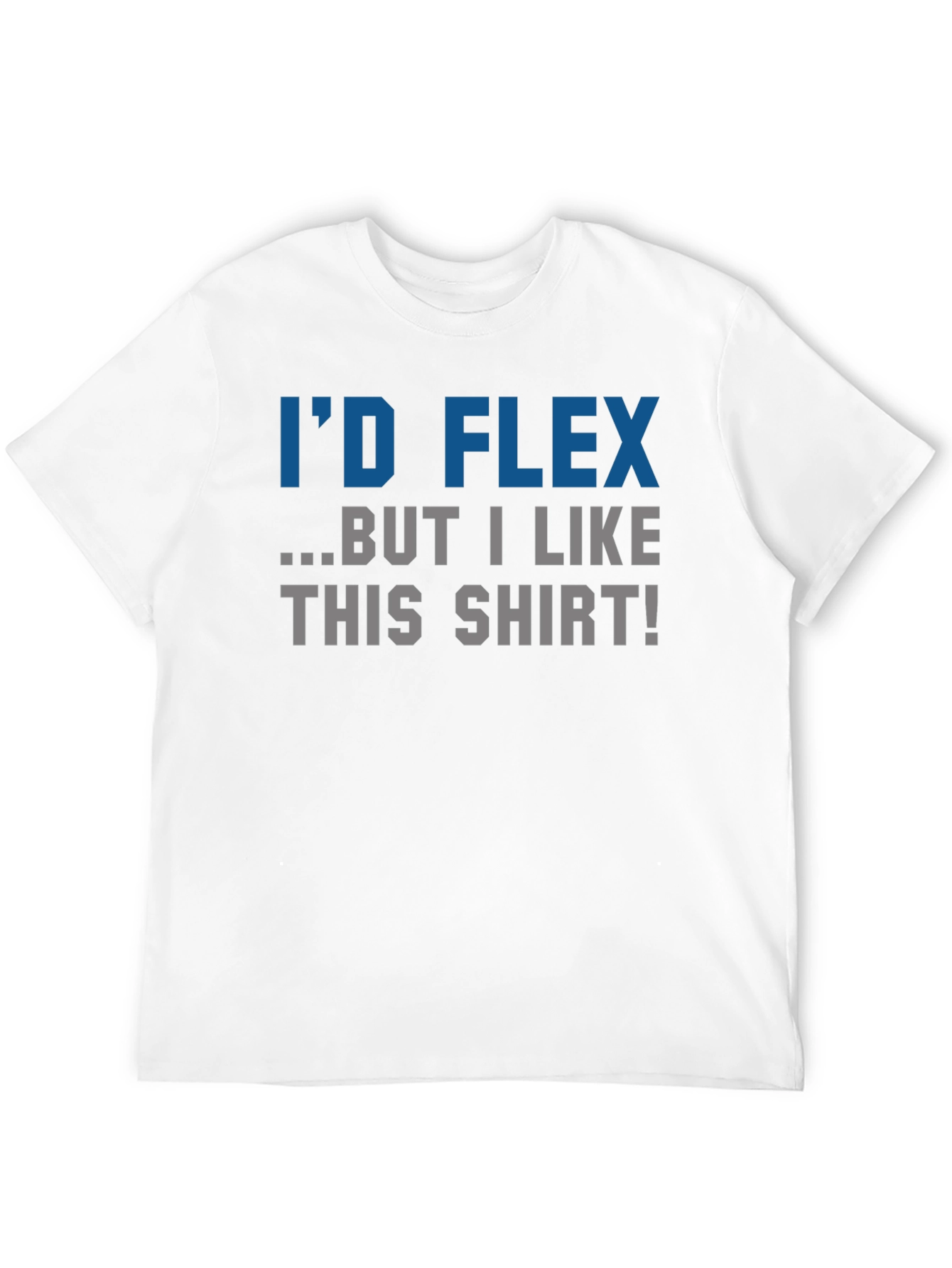 Black Funny I'd Flex But I Like This Shirt Graphic Tee view 12