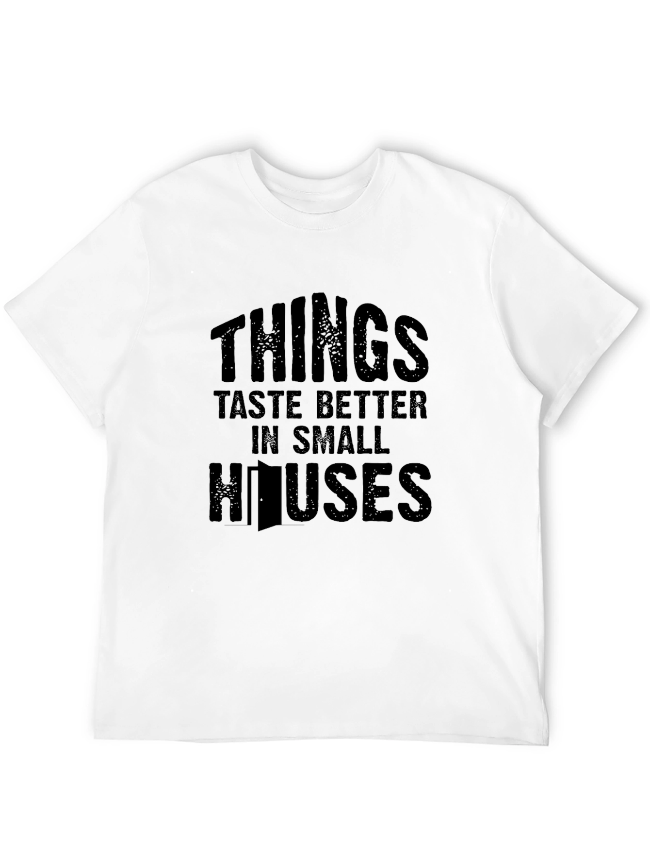 Black Things Taste Better in Small Houses Black T-Shirt view 12