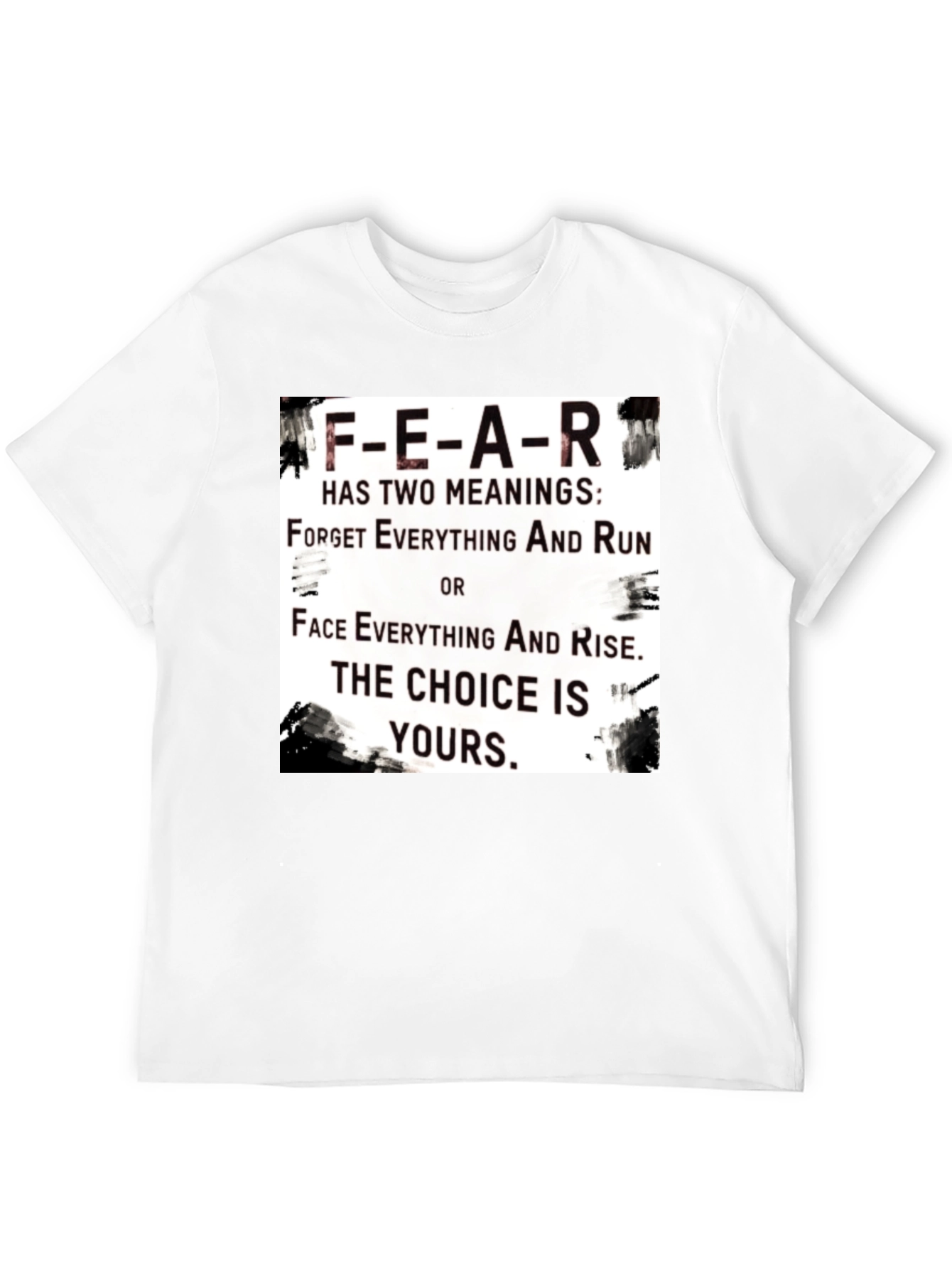Black Motivational FEAR T-Shirt: Choice Is Yours Graphic Tee view 12