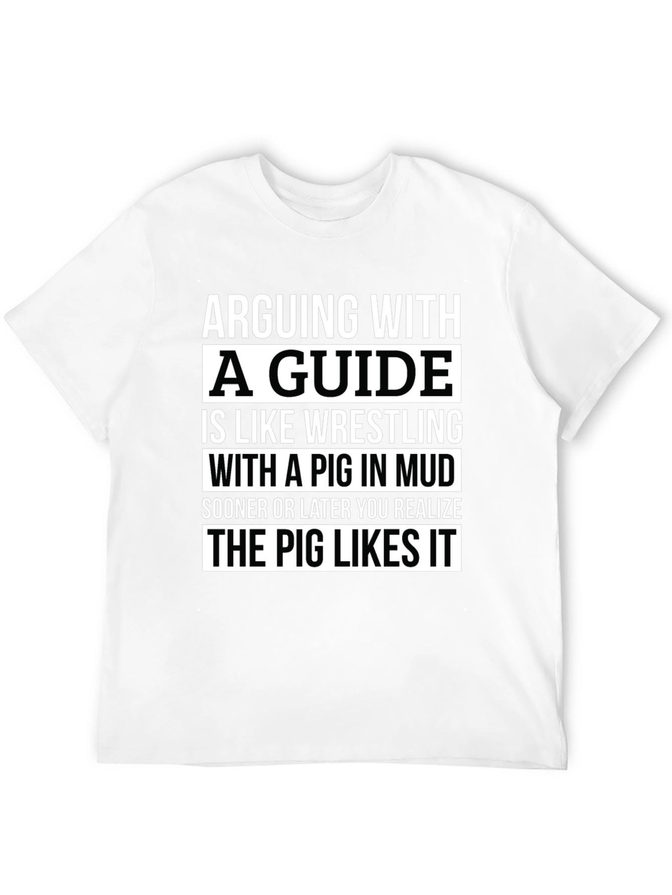Black Arguing With a Guide Pig in Mud Black T-Shirt view 12