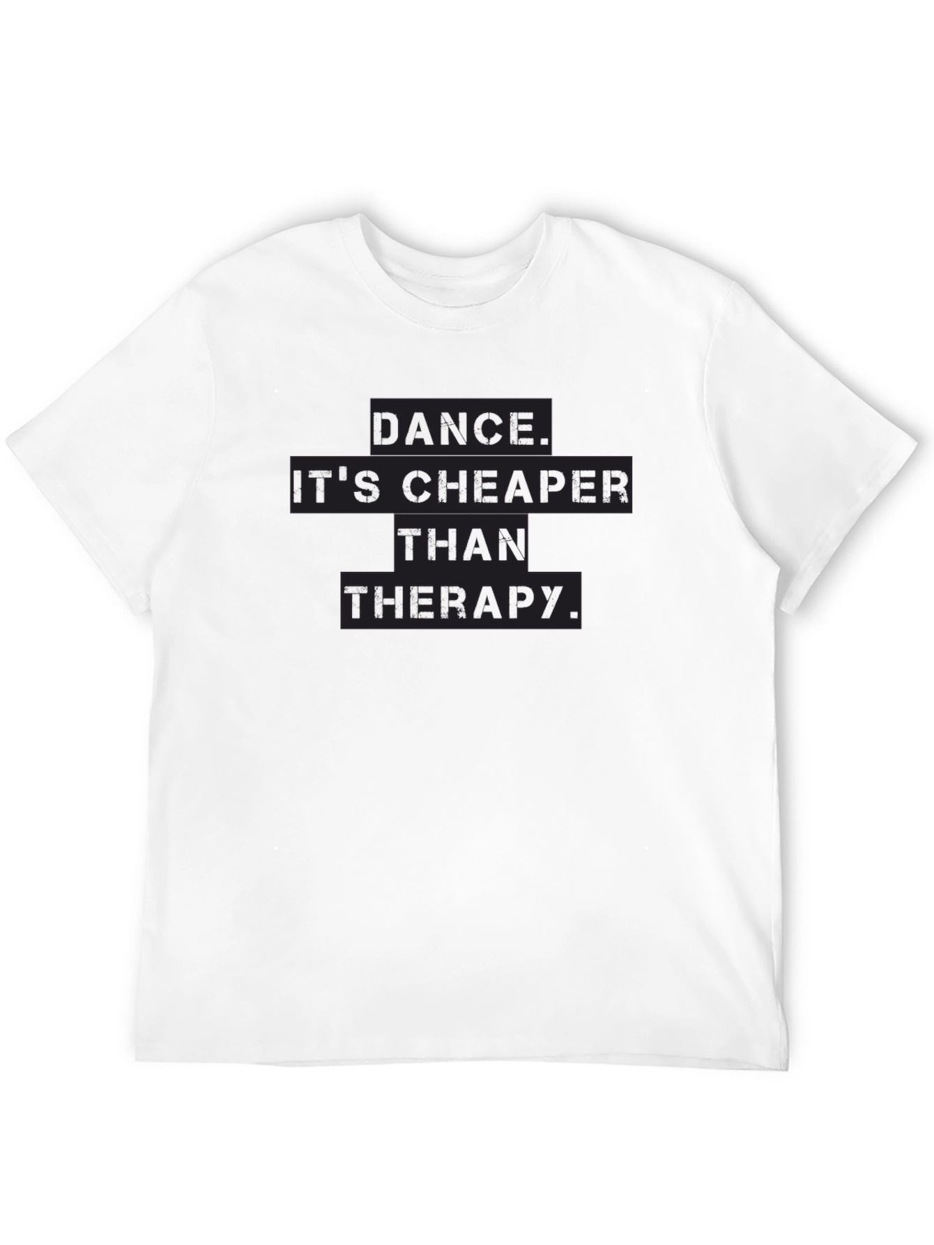 Black Dance is Cheaper Than Therapy T-Shirt view 12