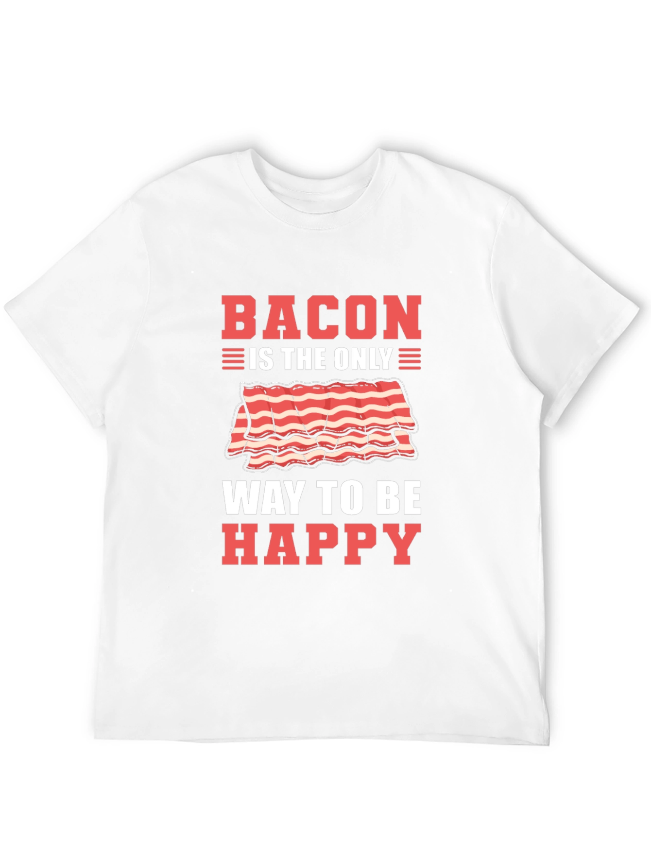 Black Bacon is the Only Way to Be Happy T-Shirt view 12