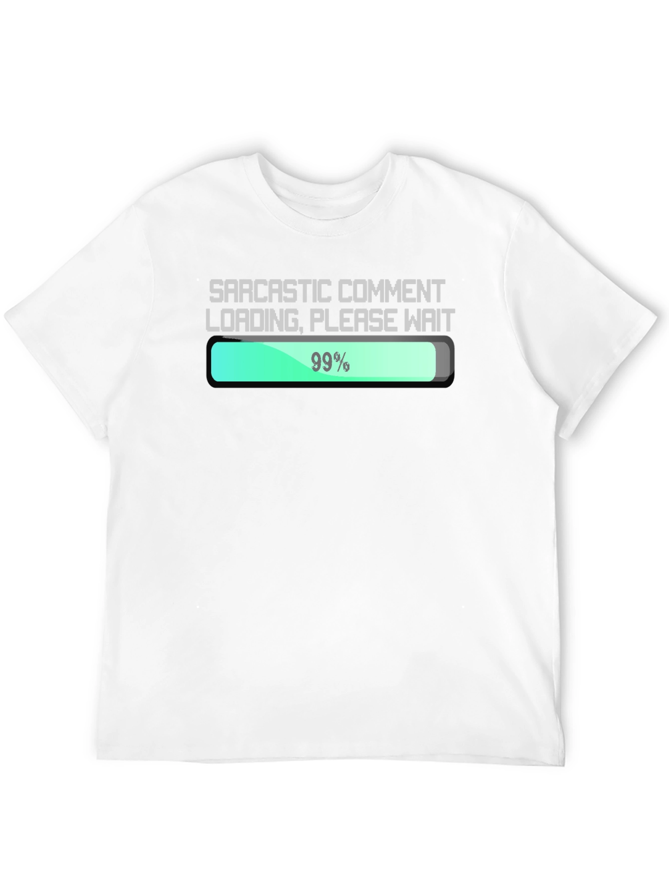 Black Sarcastic Comment Loading T-Shirt - Funny Graphic Tee view 12