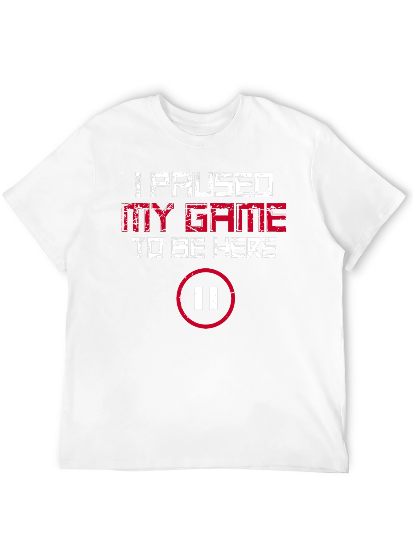 Black I Paused My Game Graphic T-Shirt - Gamer Humor Tee view 12