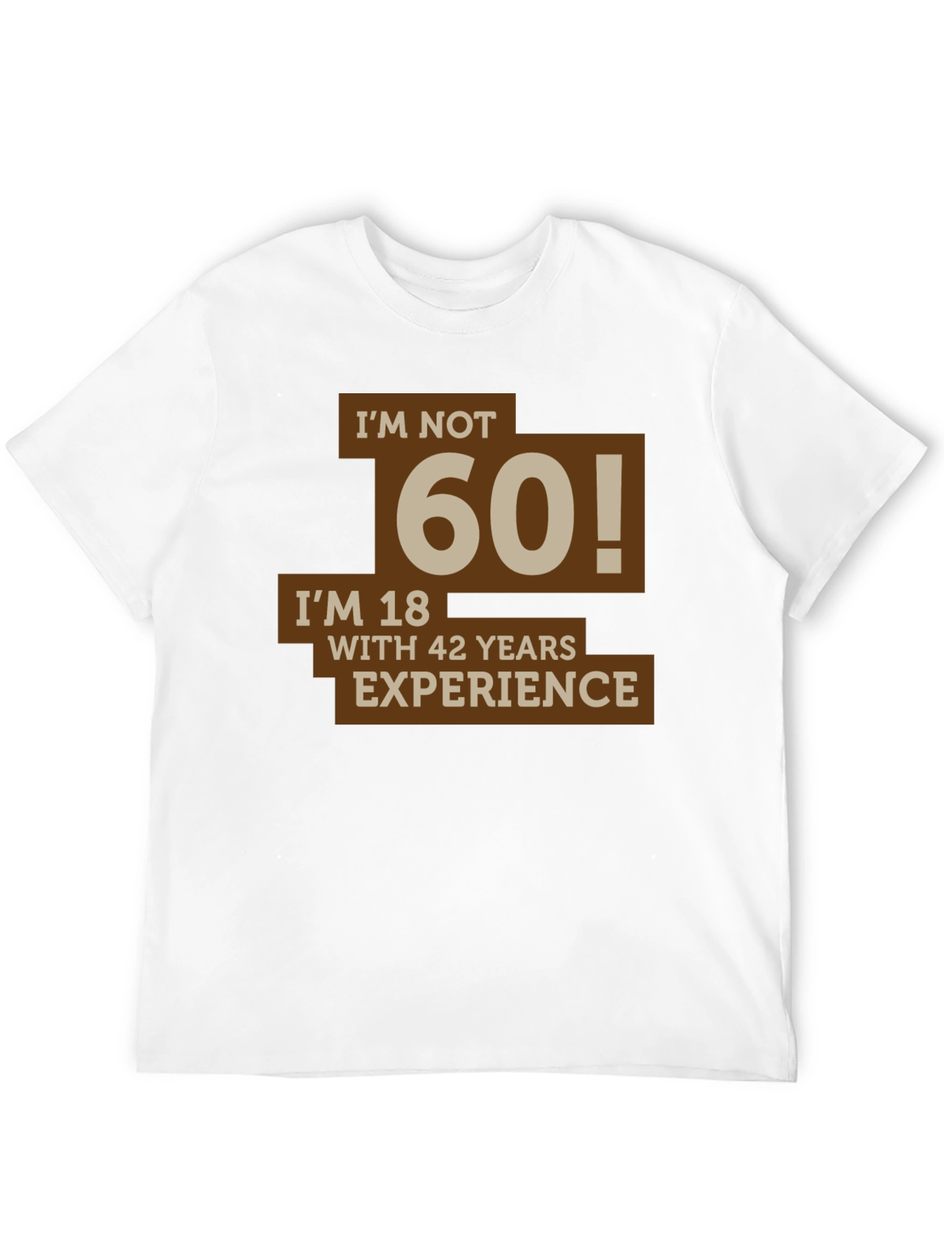 Black Funny I'm Not 60 Men's T-Shirt view 12