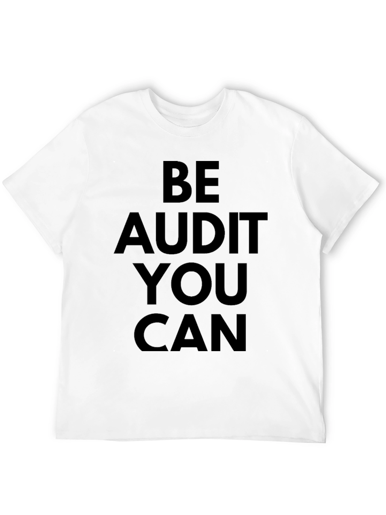 Black Be Audit You Can Funny Black T-Shirt view 12