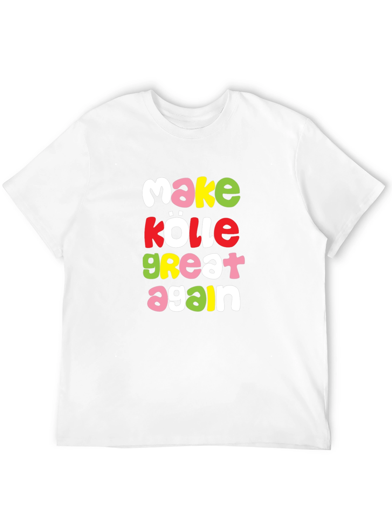 Make Kölle Great Again Graphic T-Shirt - 12