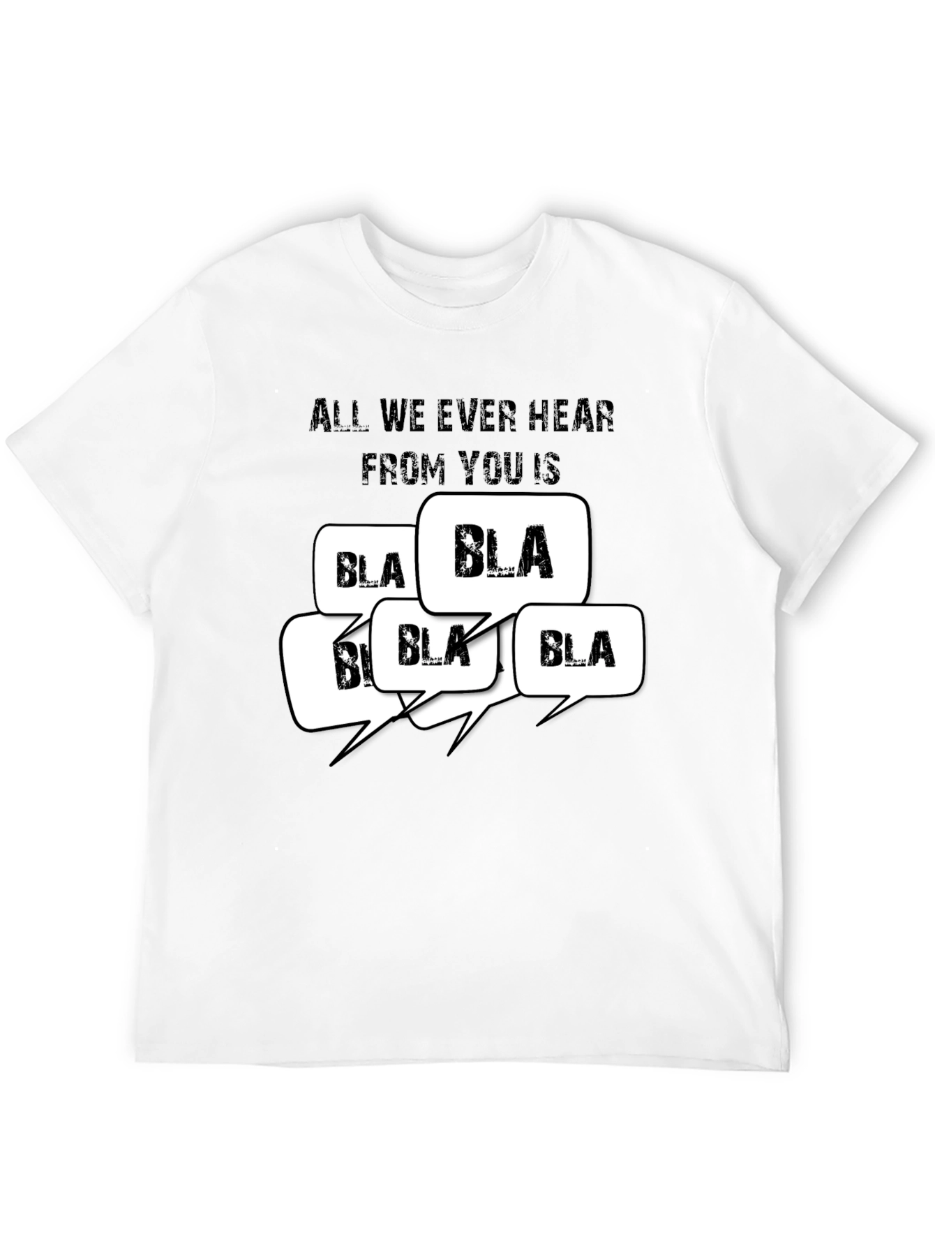 Black All I Hear is Bla Bla T-Shirt view 12
