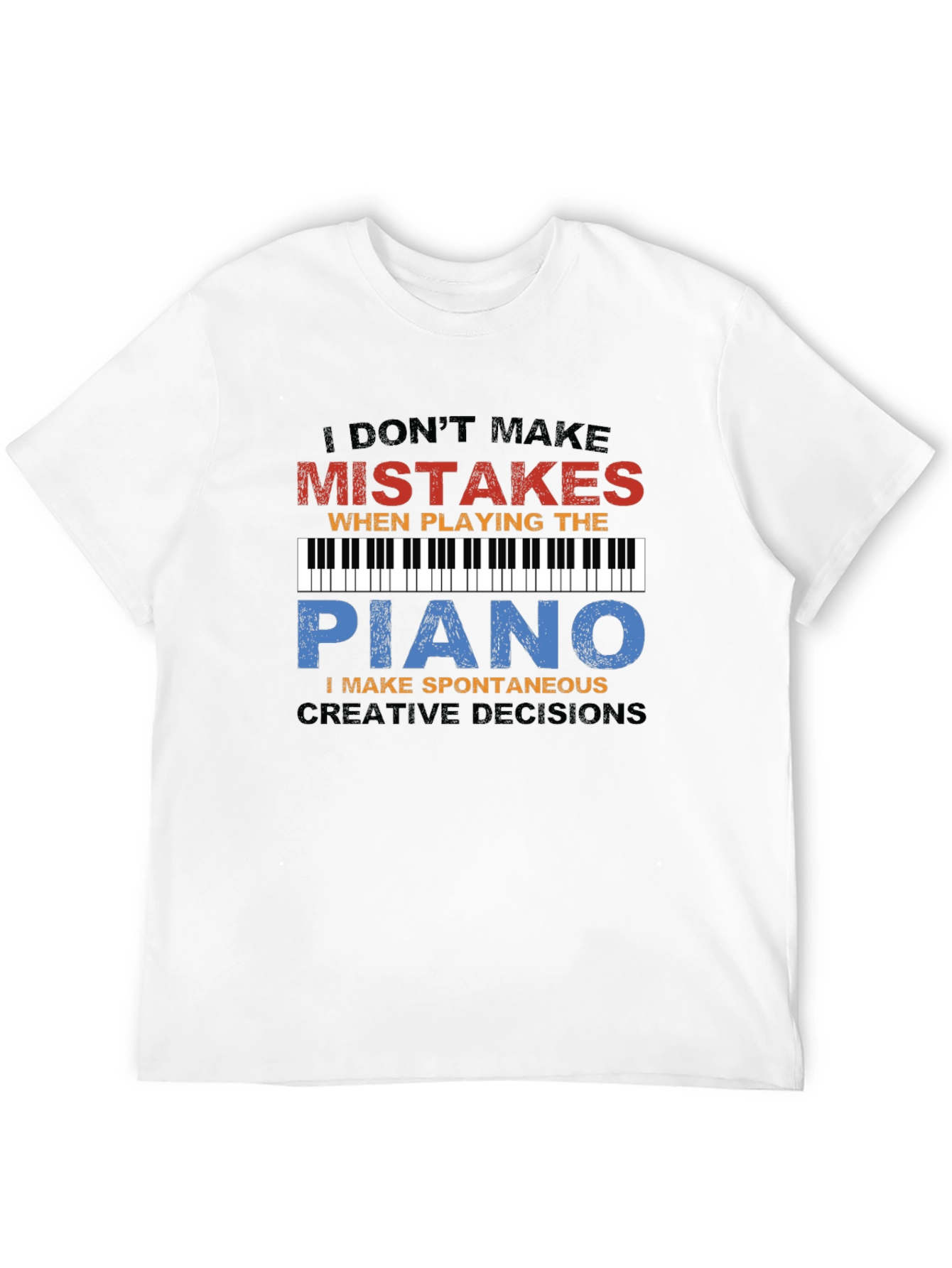 Black Piano Player T-Shirt: I Don't Make Mistakes Tee view 12