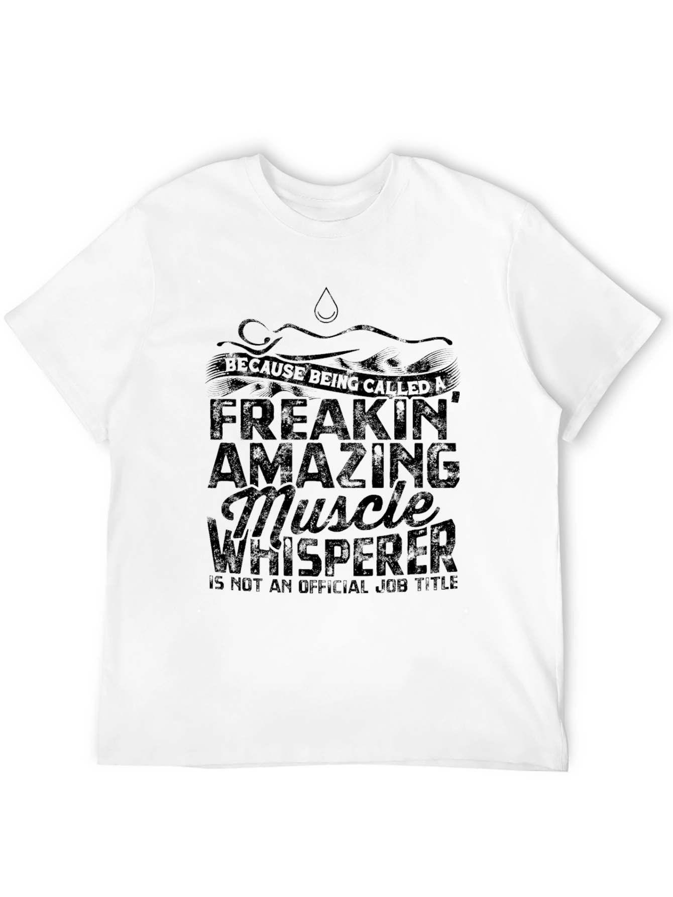 Black Freakin' Amazing Muscle Whisperer Graphic Tee view 12