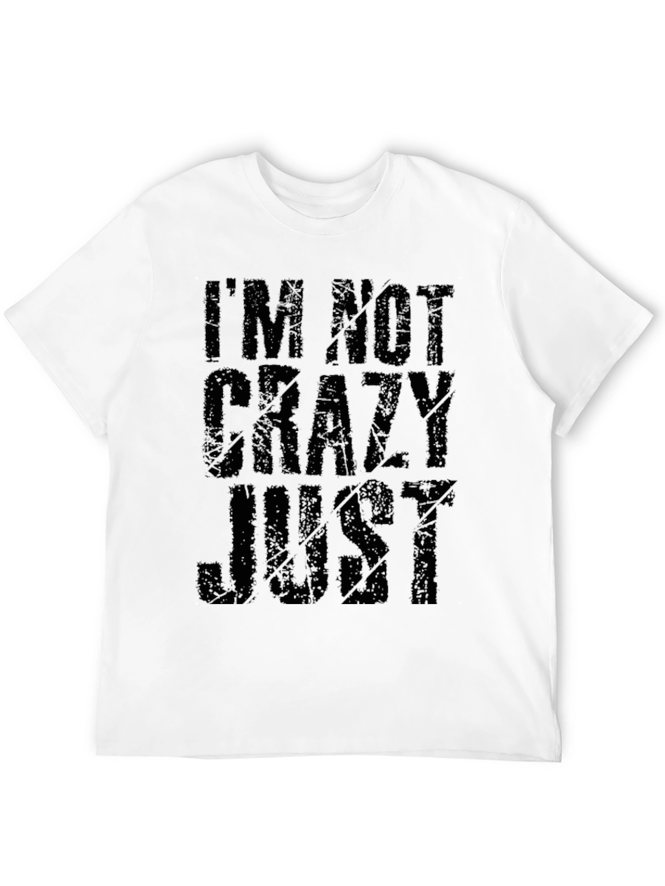 Black I'm Not Crazy Just Graphic T-Shirt - Black view 12