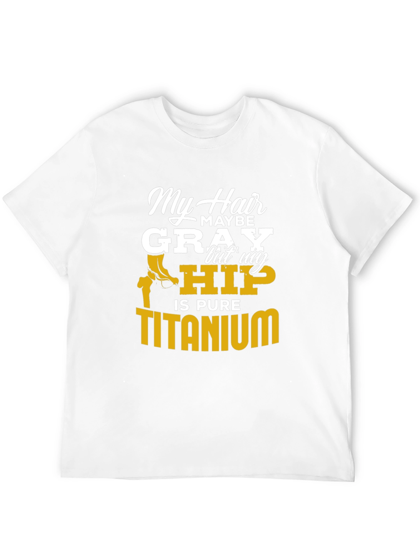Black My Hair Maybe Gray Hip Titanium Funny T-Shirt view 12