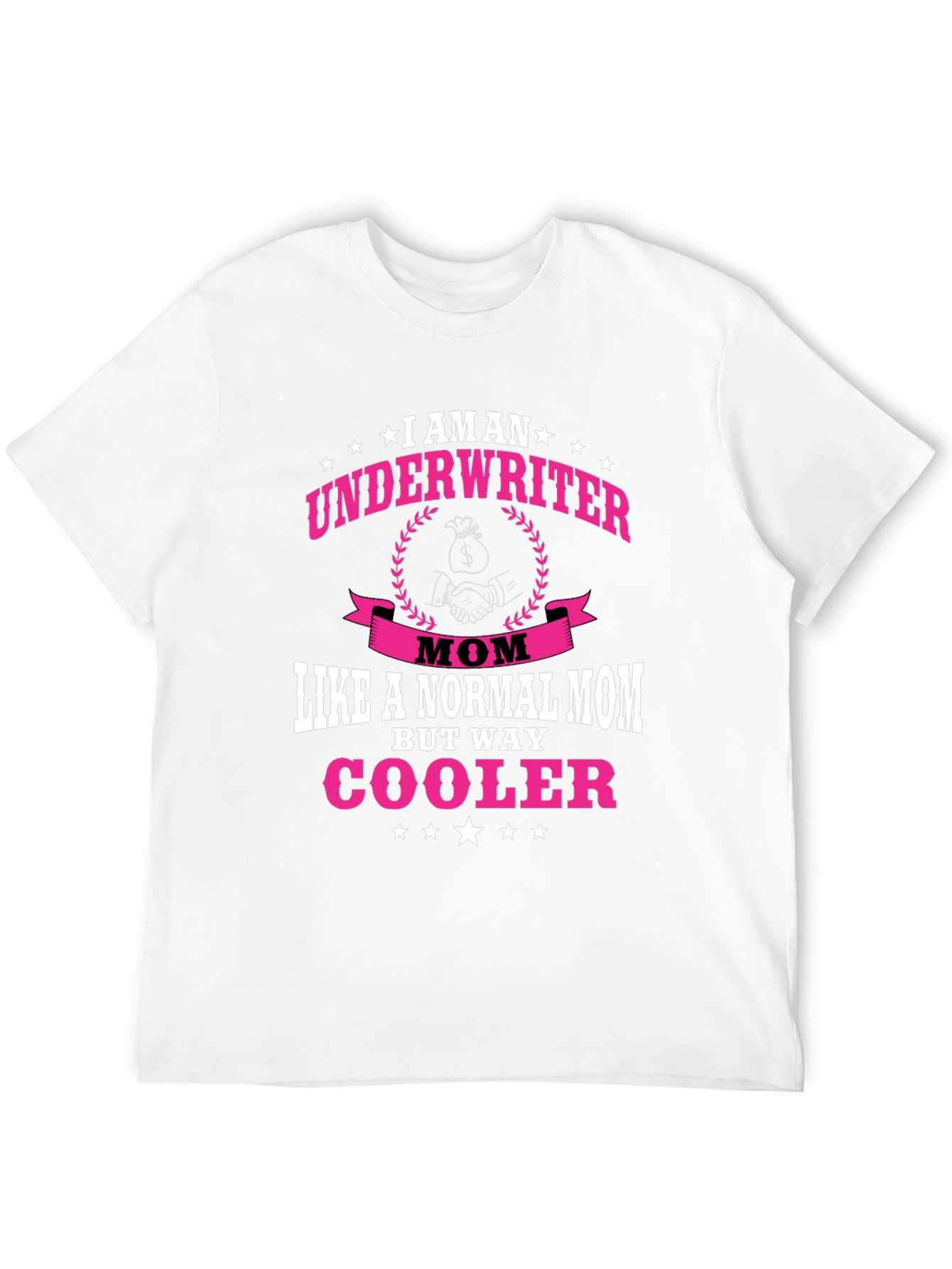 Black Underwriter Mom T-Shirt - Way Cooler Than Normal! view 12