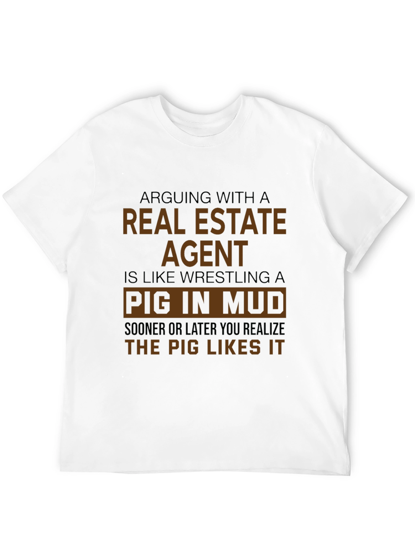 Black Real Estate Agent Pig in Mud T-Shirt view 12