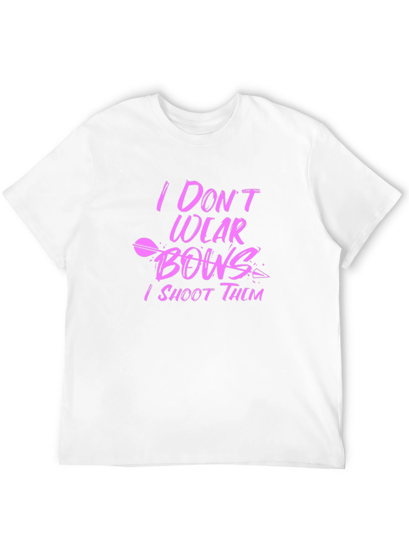 I Don't Wear Bows, I Shoot Them Black T-Shirt - 12