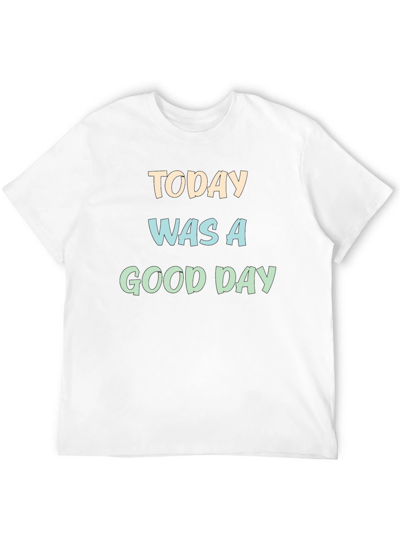 Black Today Was a Good Day Graphic T-Shirt view 12