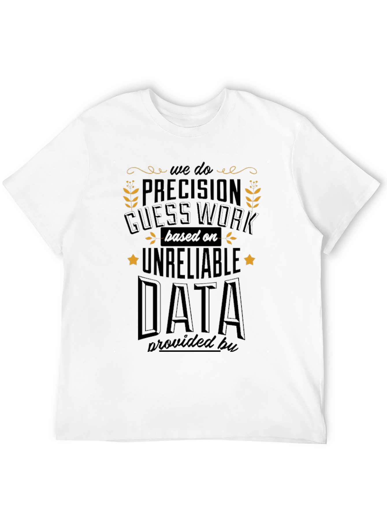 Black Precision Guesswork T-Shirt - Funny Data Science Tee view 12