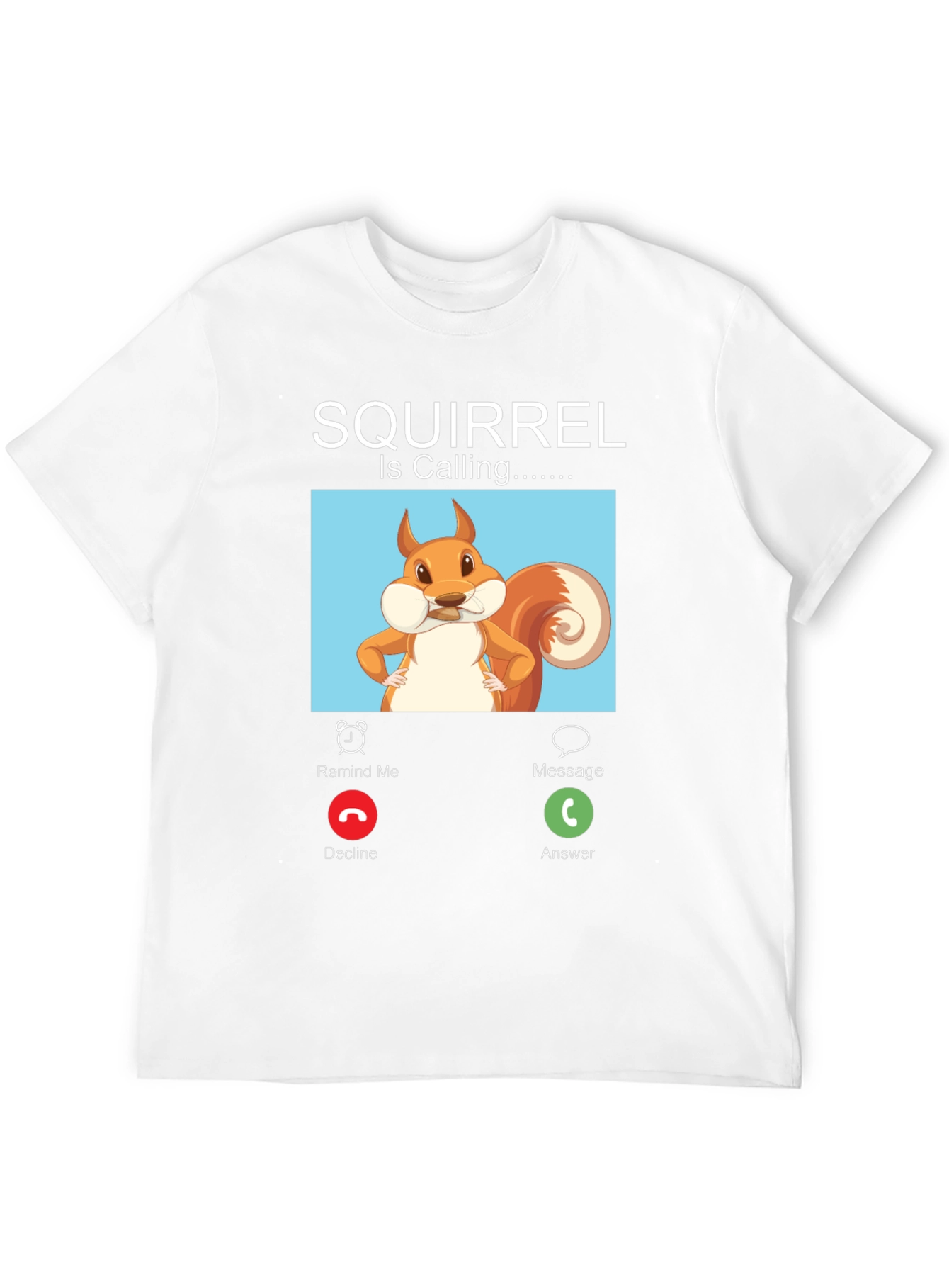 Black Squirrel is Calling T-Shirt - Answer the Call of the Wild! view 12